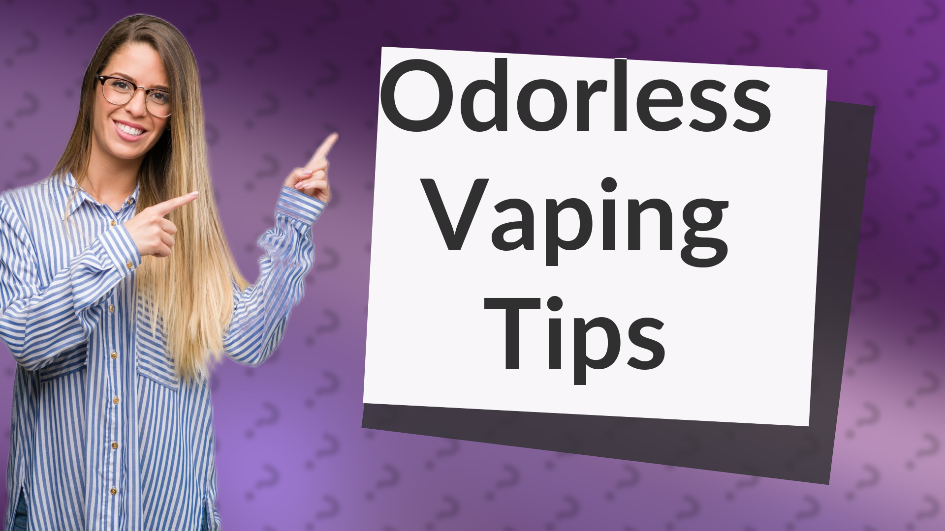 Odorless Vaping Tips