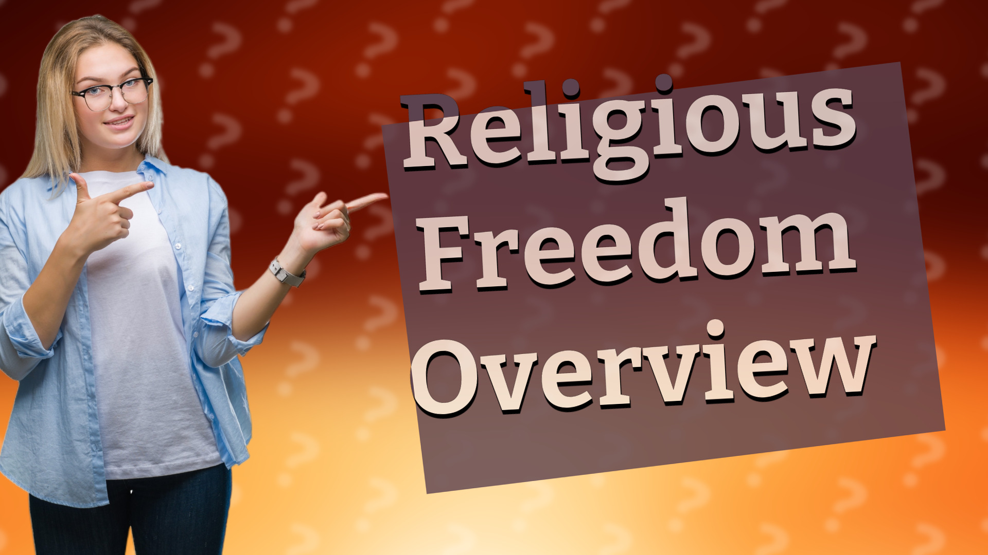 Religious Freedom Overview