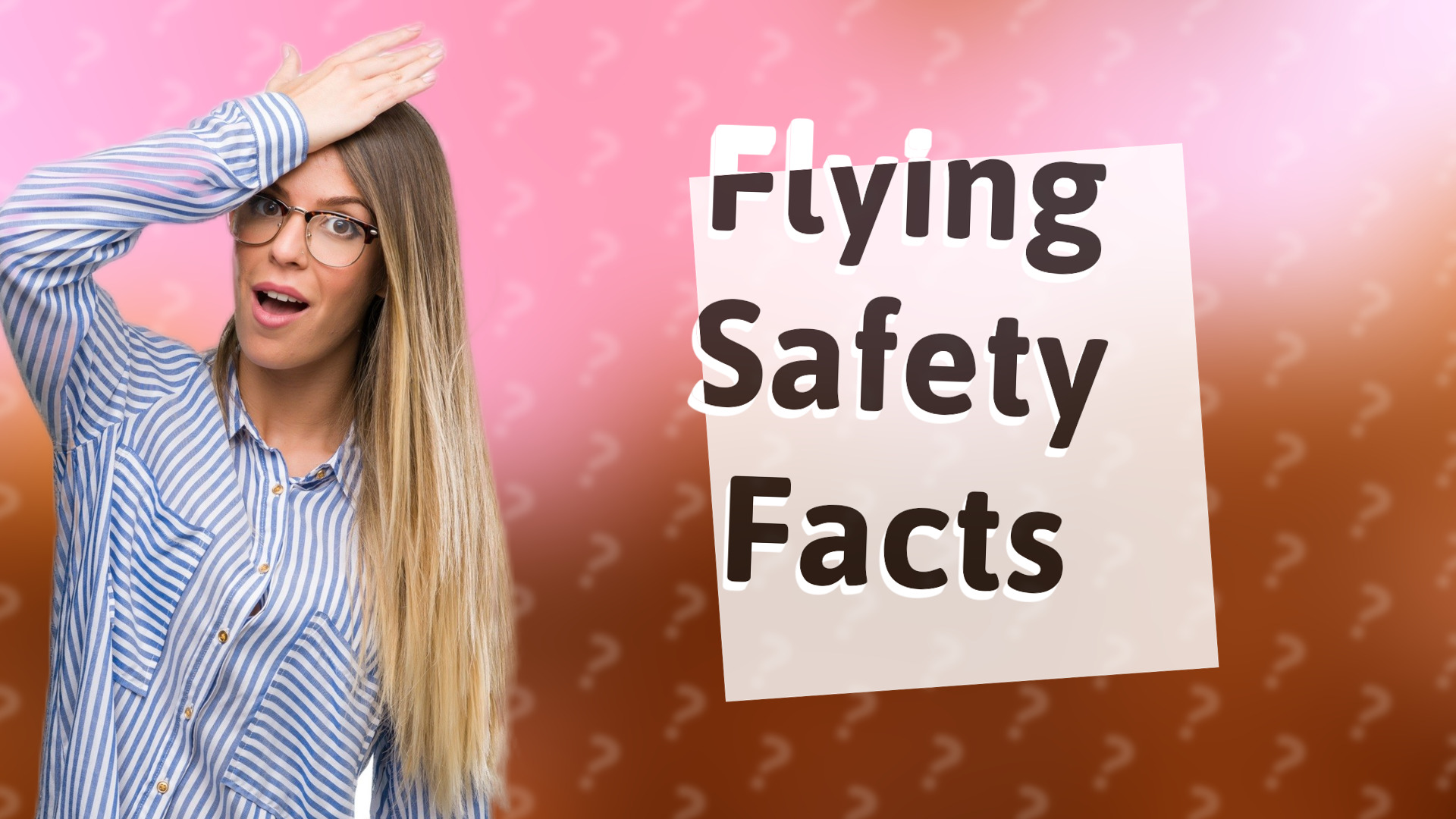 Flying Safety Facts
