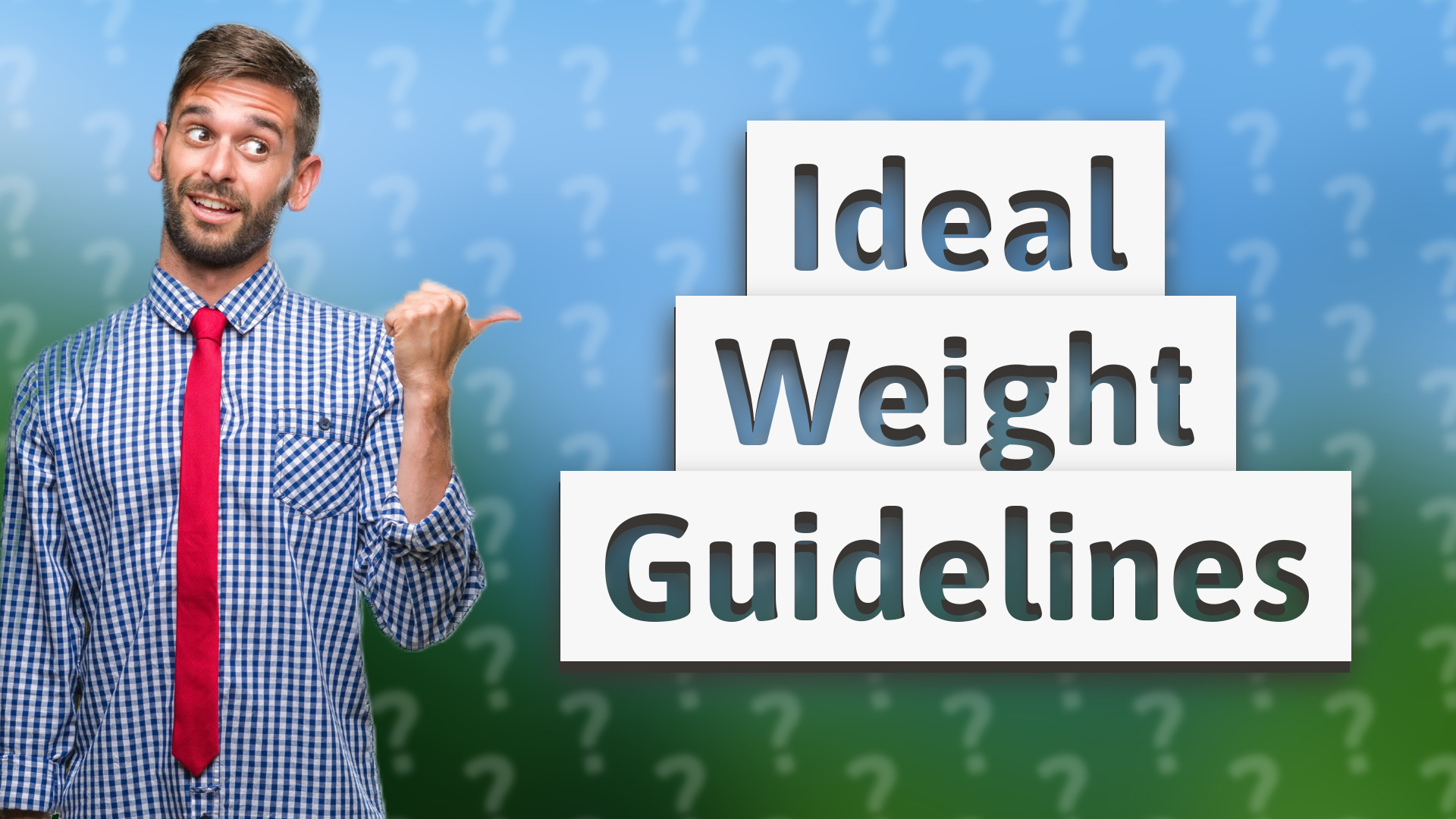 Ideal Weight Guidelines