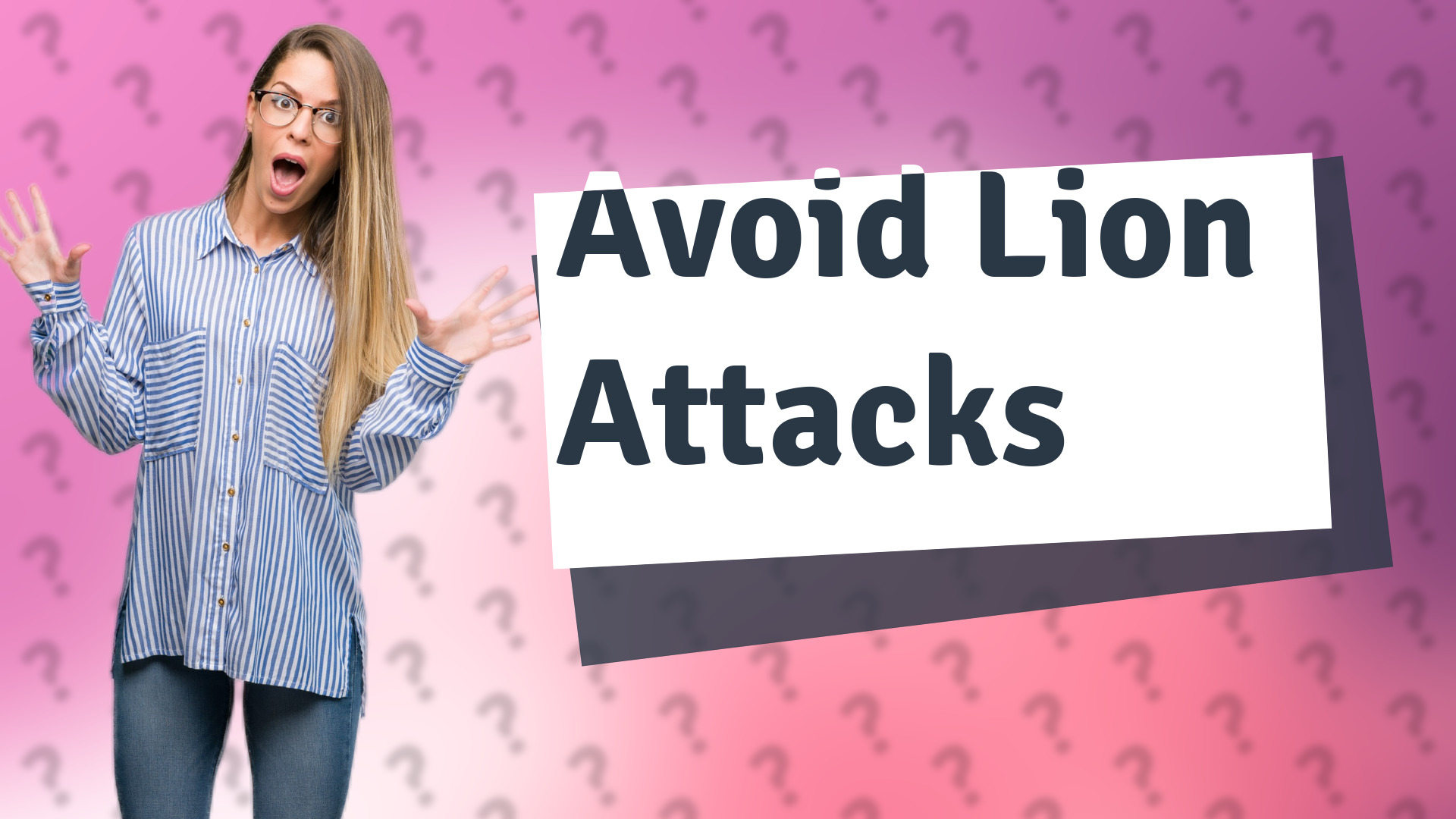 Avoid Lion Attacks