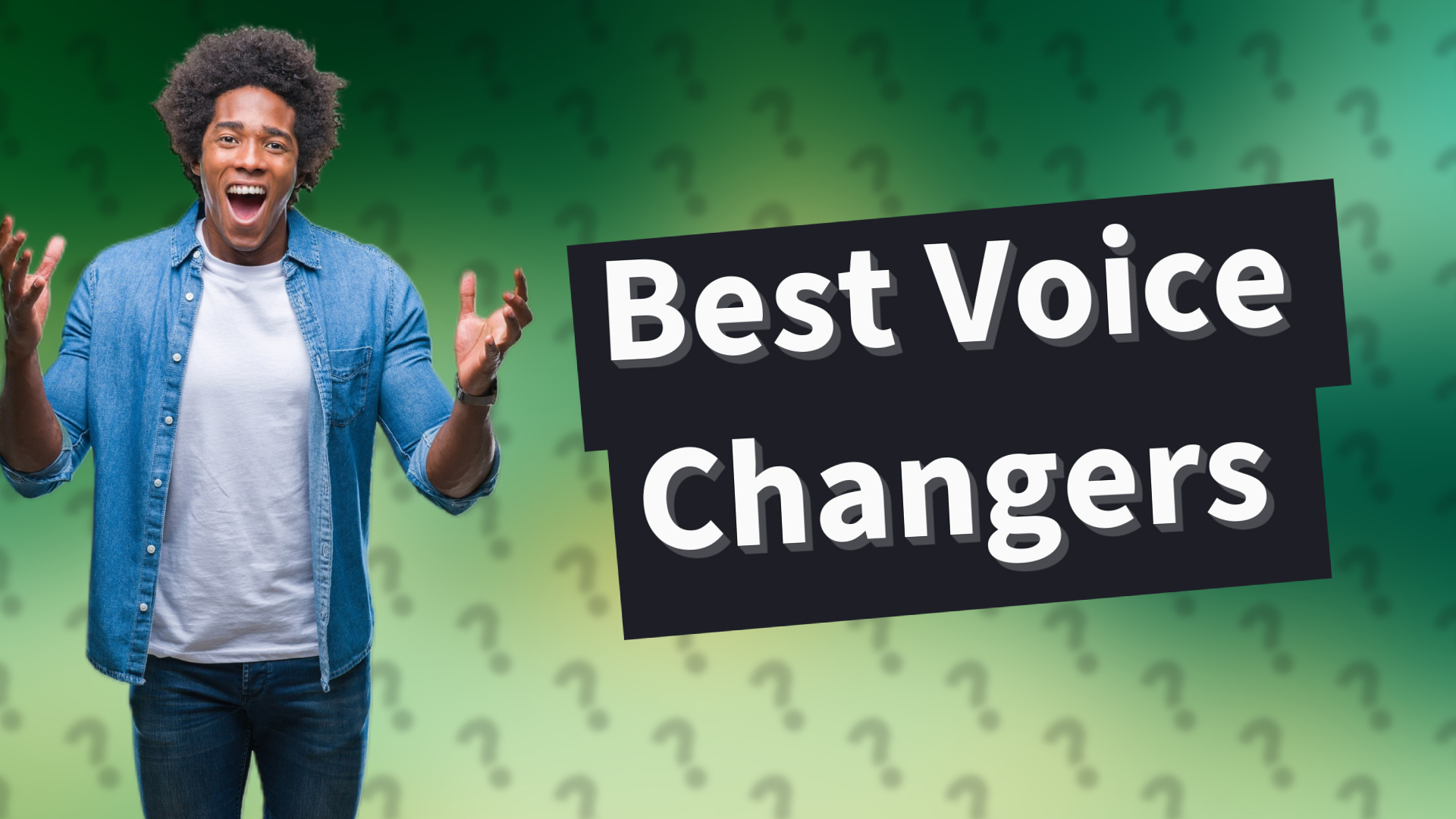 Best Voice Changers