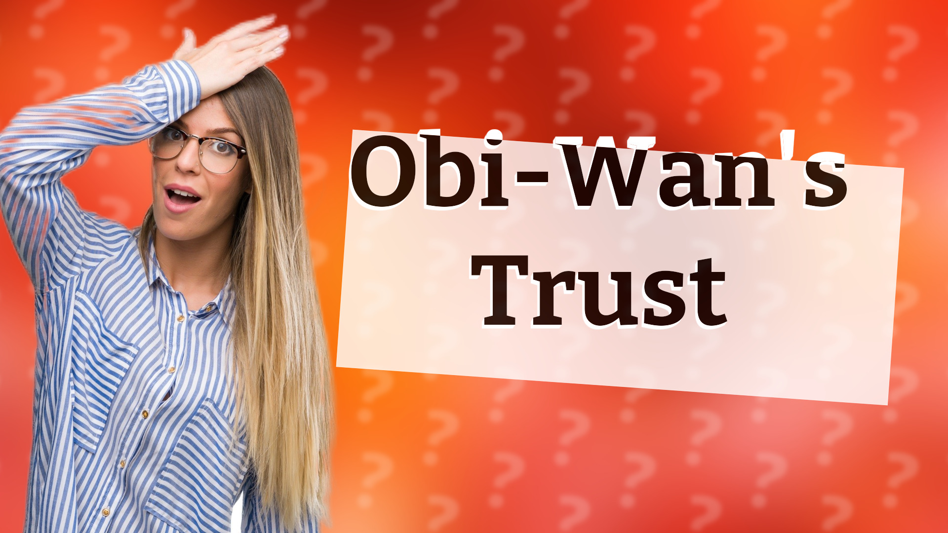 Obi-Wan's Trust