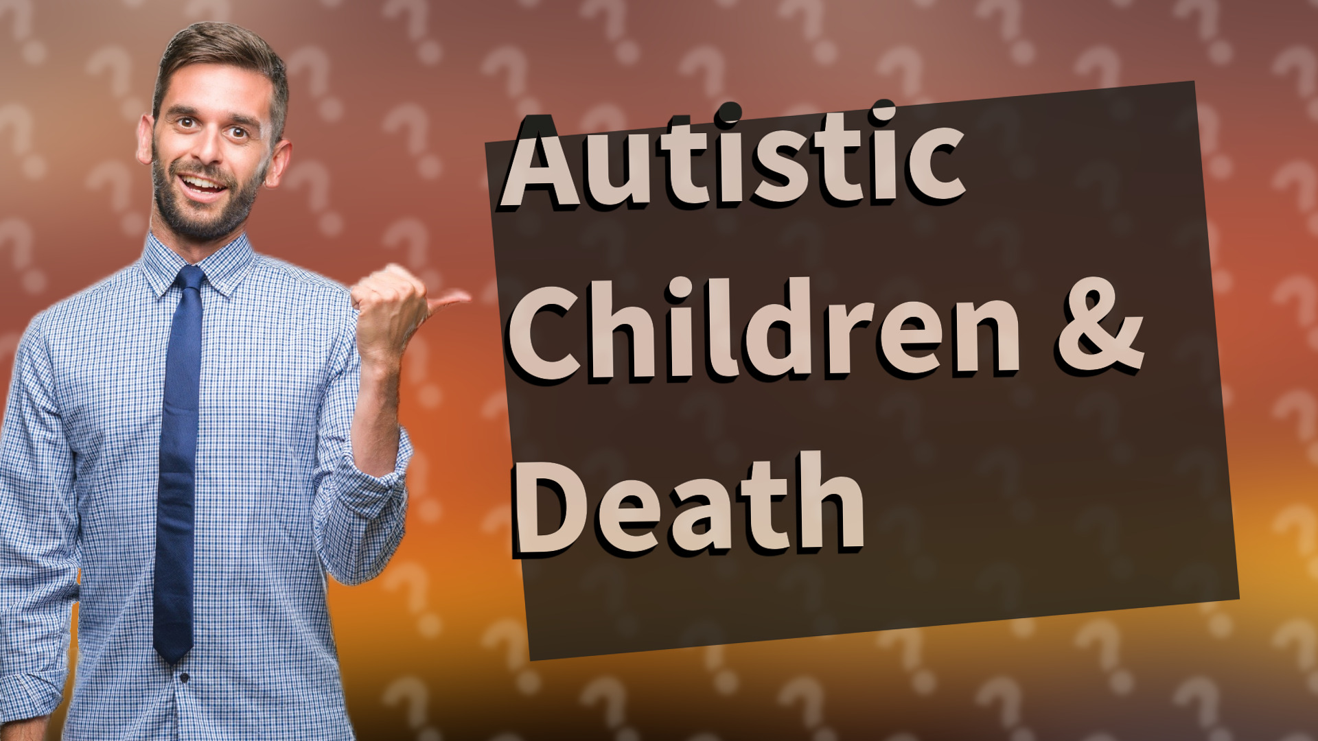 Autistic Children & Death