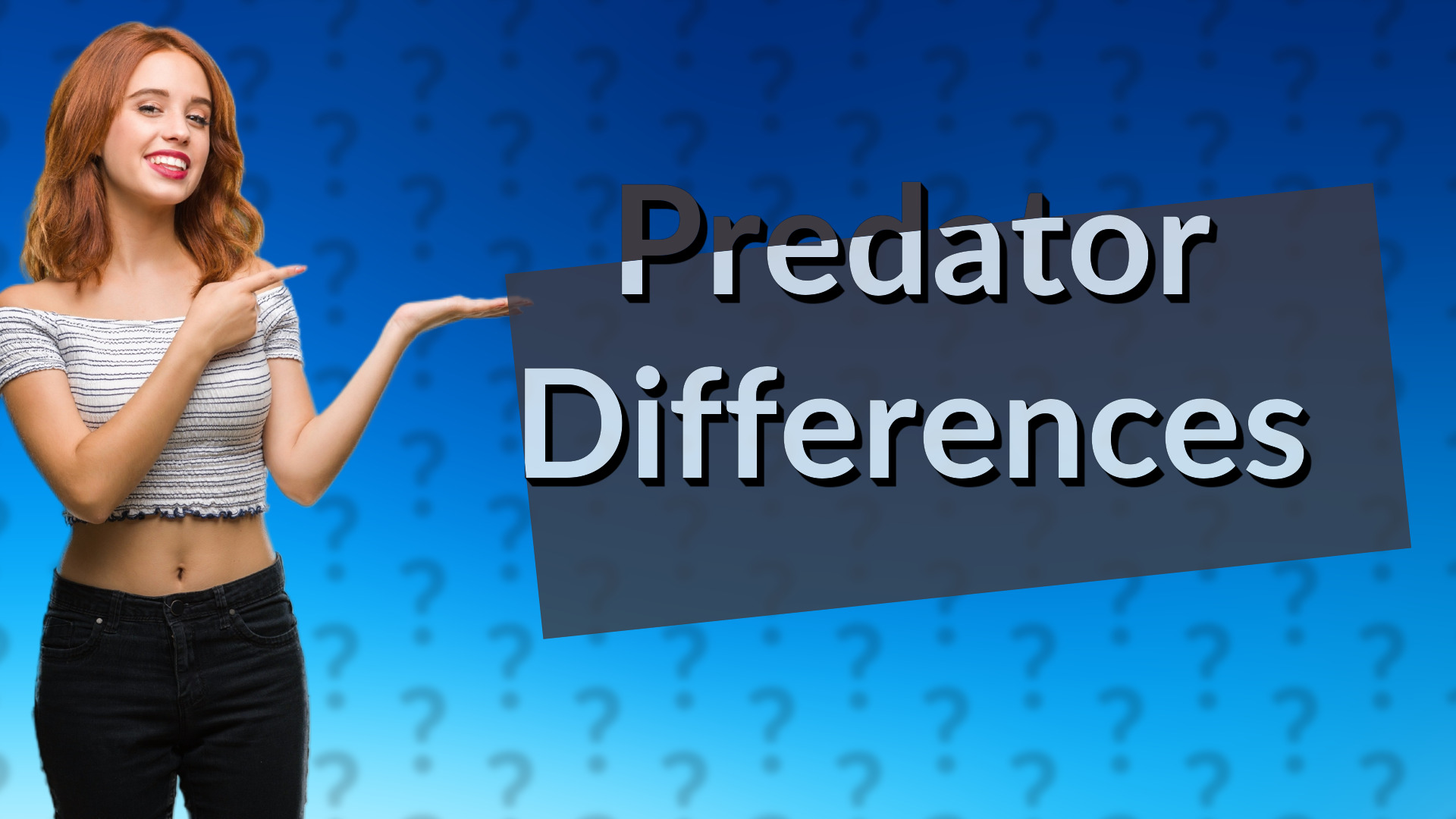 Predator Differences