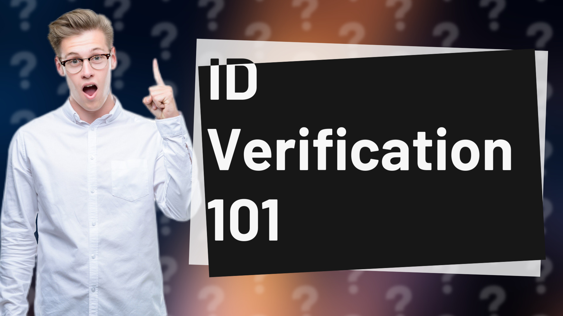 ID Verification 101