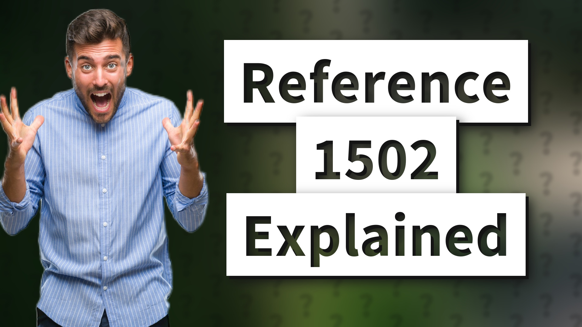 Reference 1502 Explained