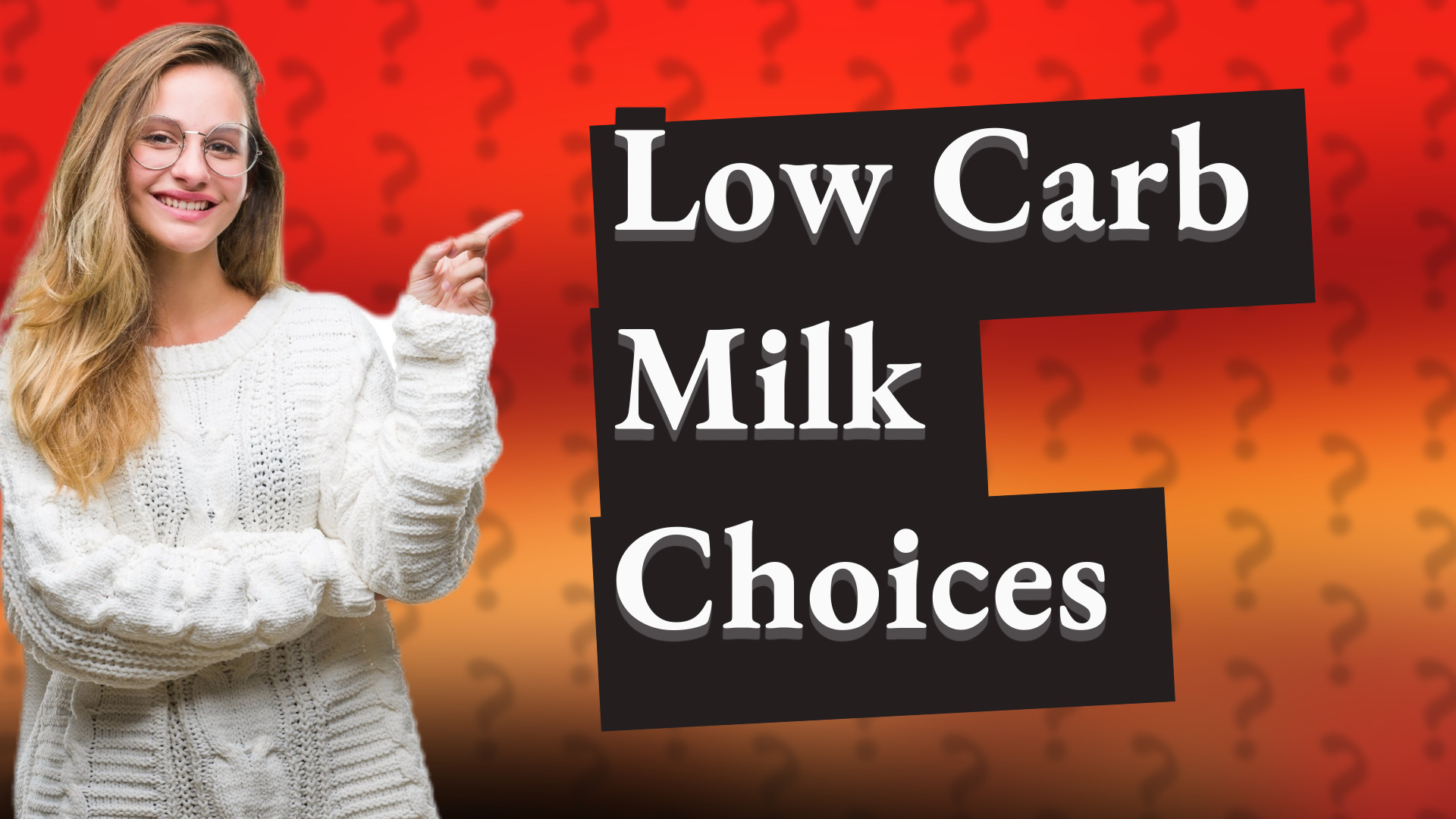 Low Carb Milk Choices