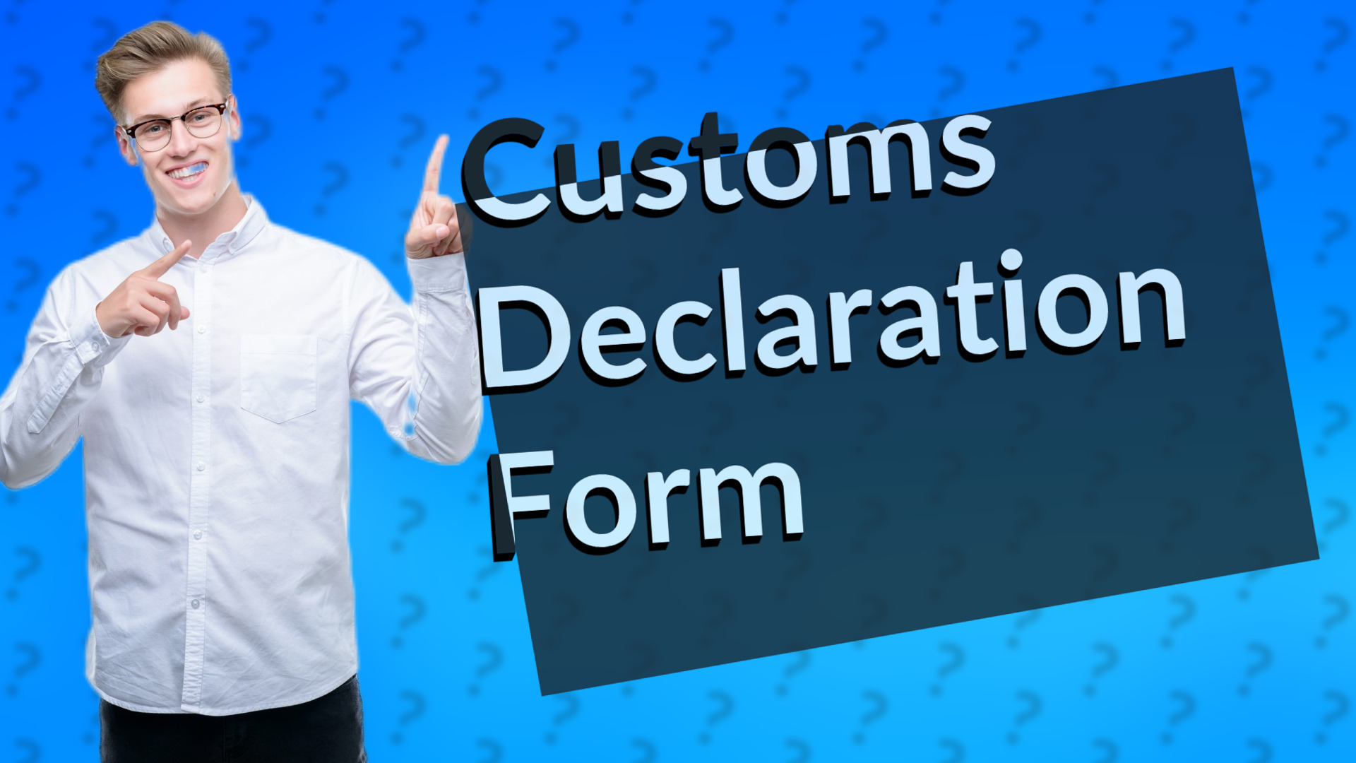 Customs Declaration Form