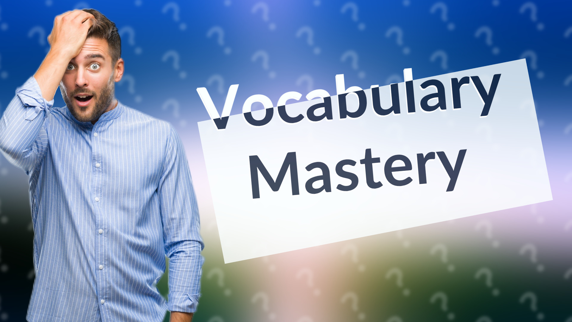 Vocabulary Mastery