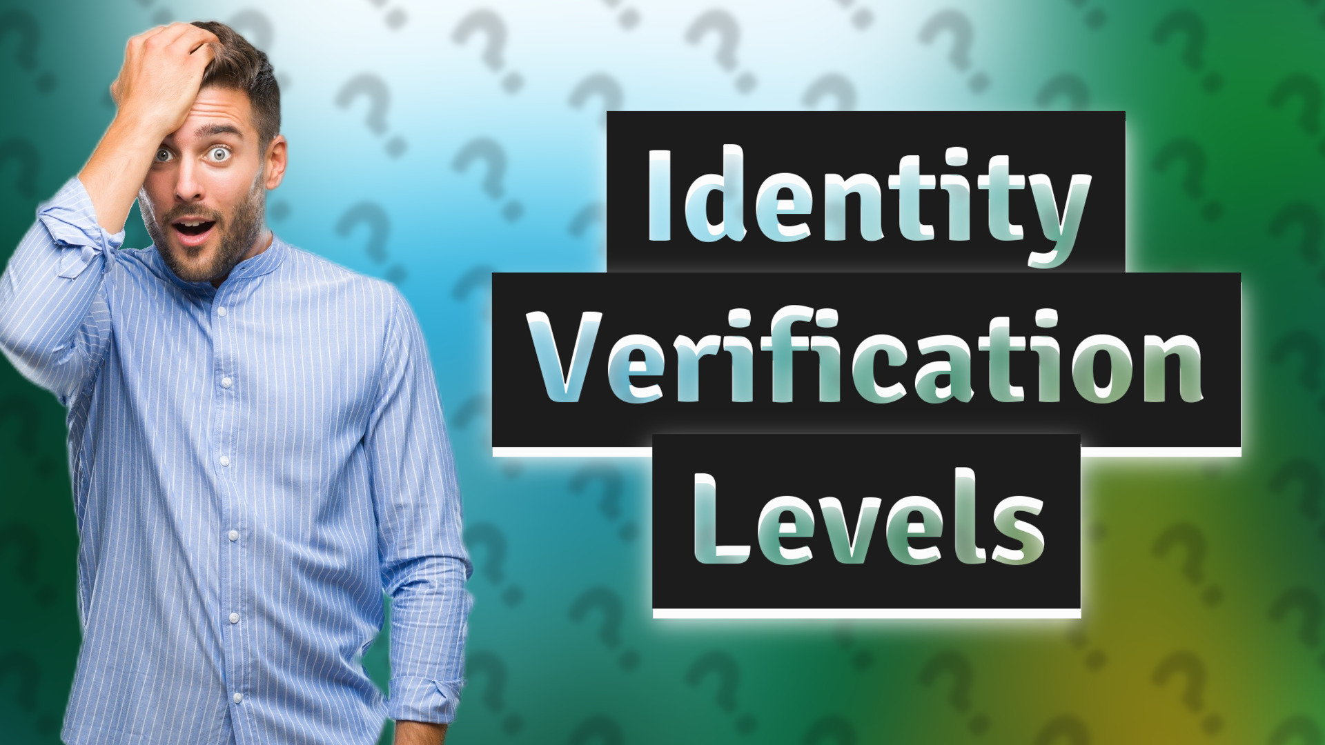 Identity Verification Levels