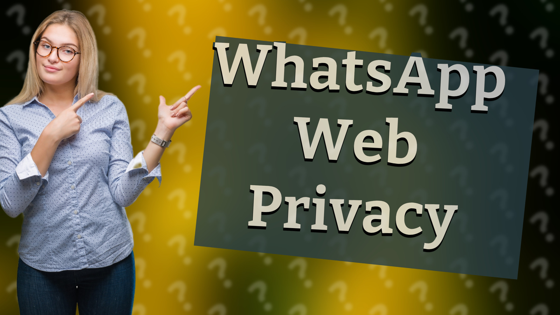 WhatsApp Web Privacy
