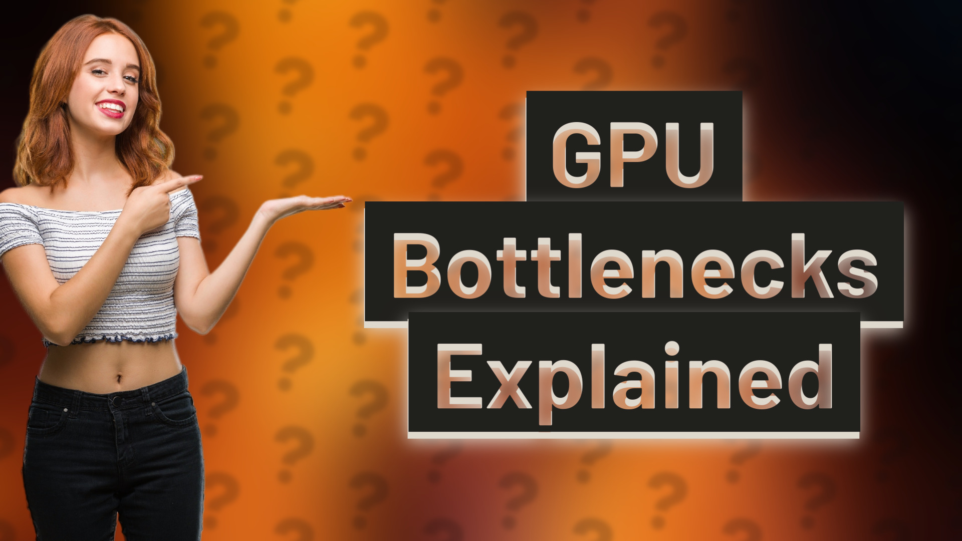 GPU Bottlenecks Explained
