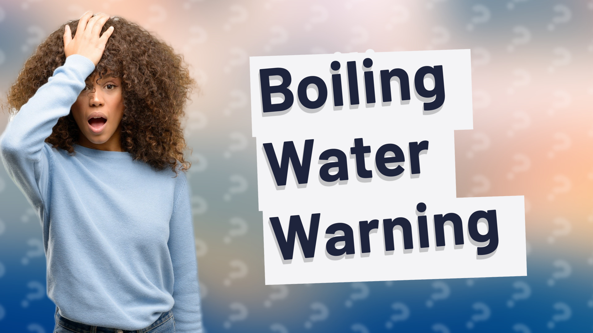 Boiling Water Warning