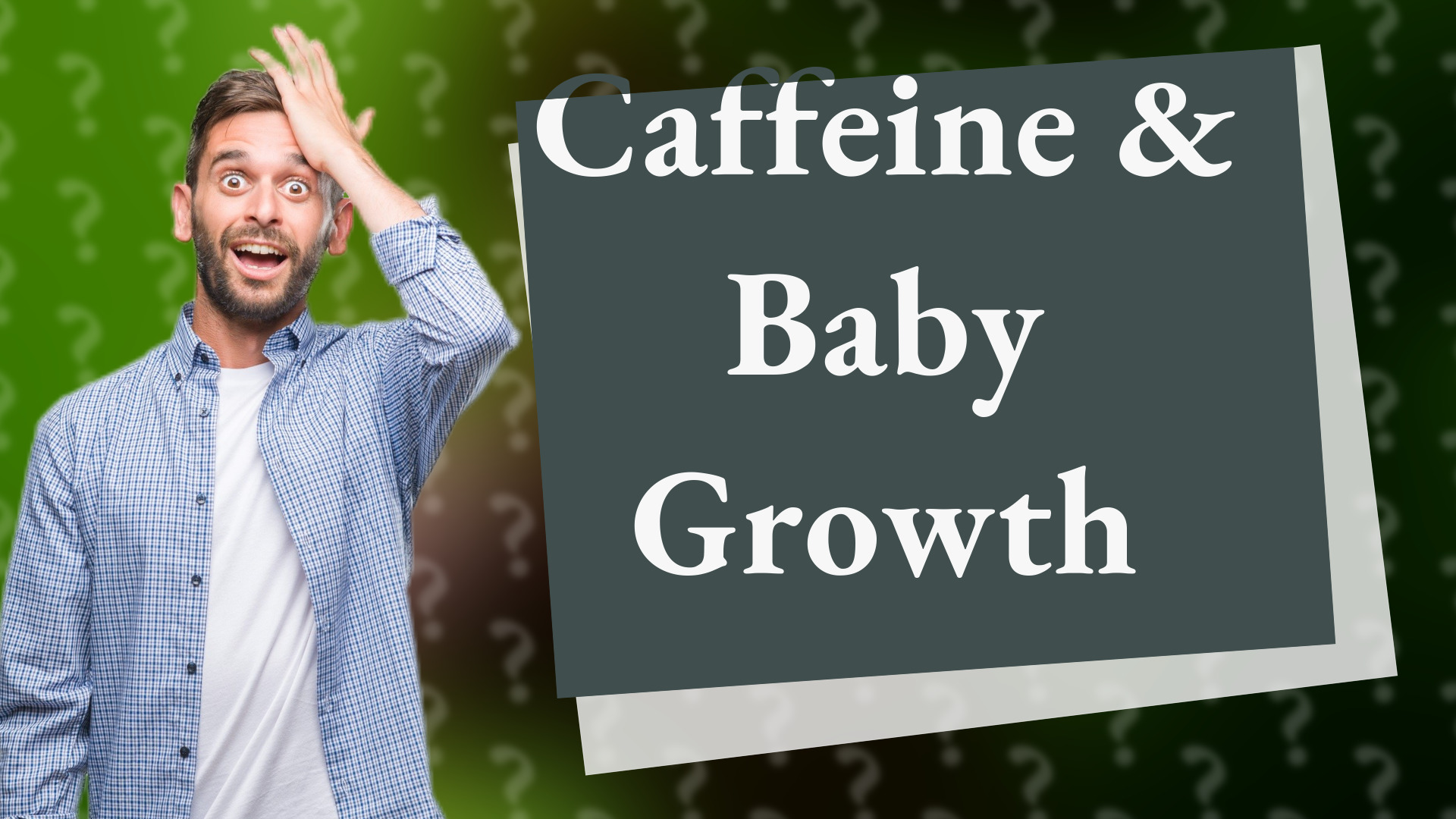 Caffeine & Baby Growth