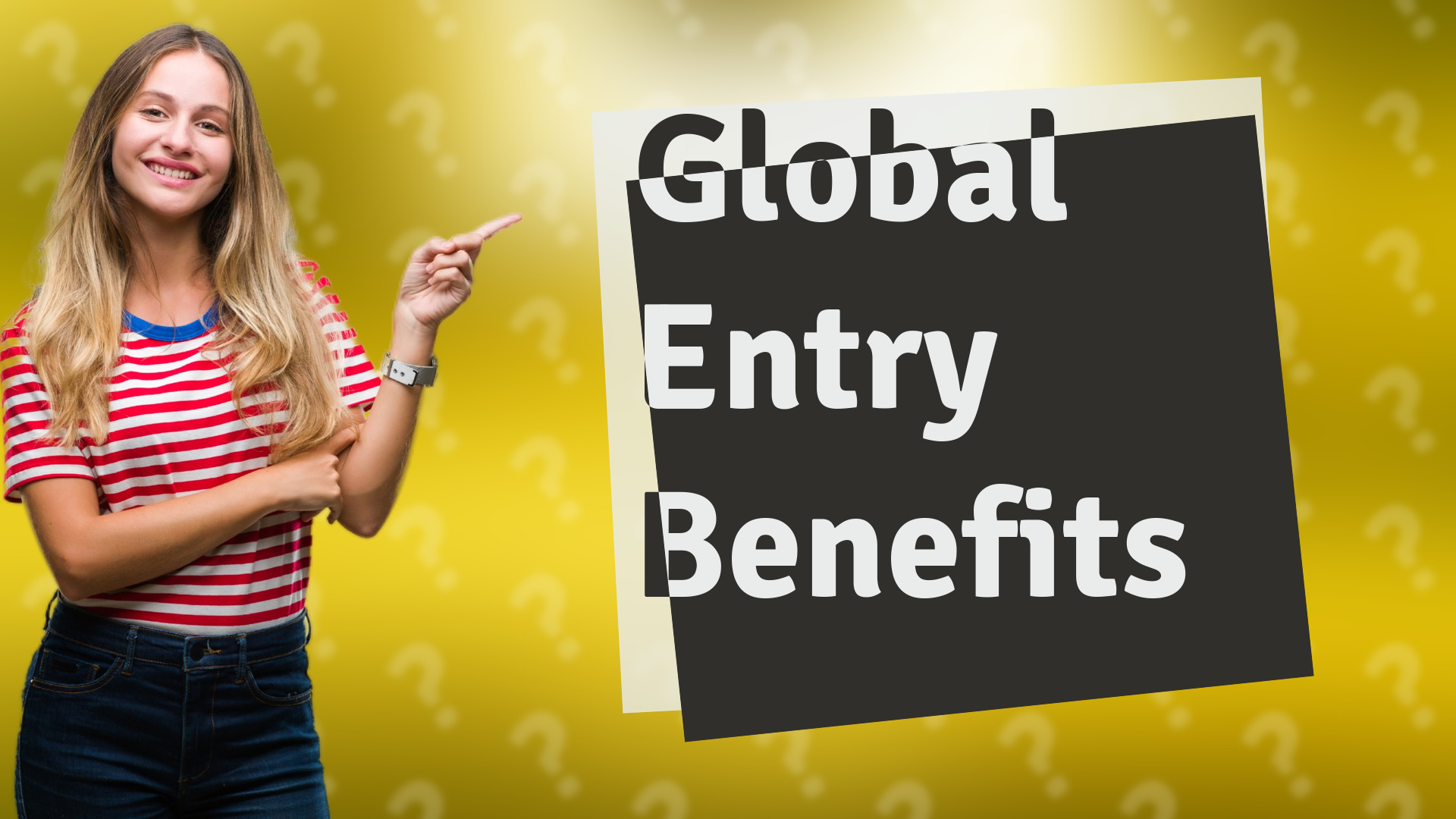 Global Entry Benefits