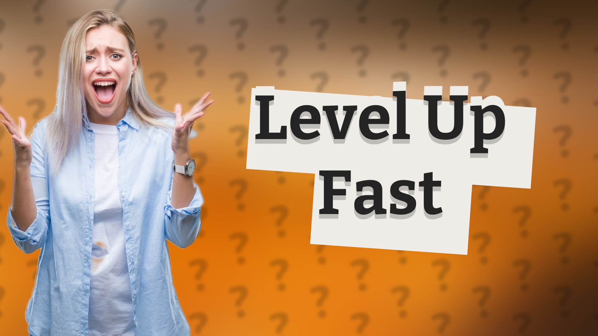 Level Up Fast