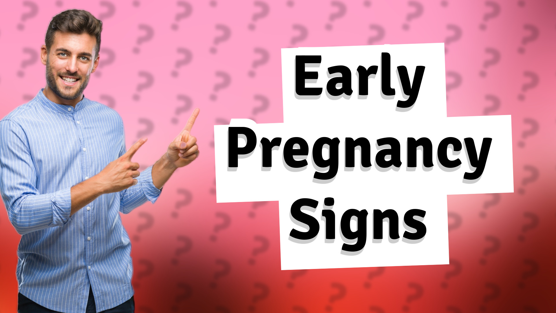 Early Pregnancy Signs