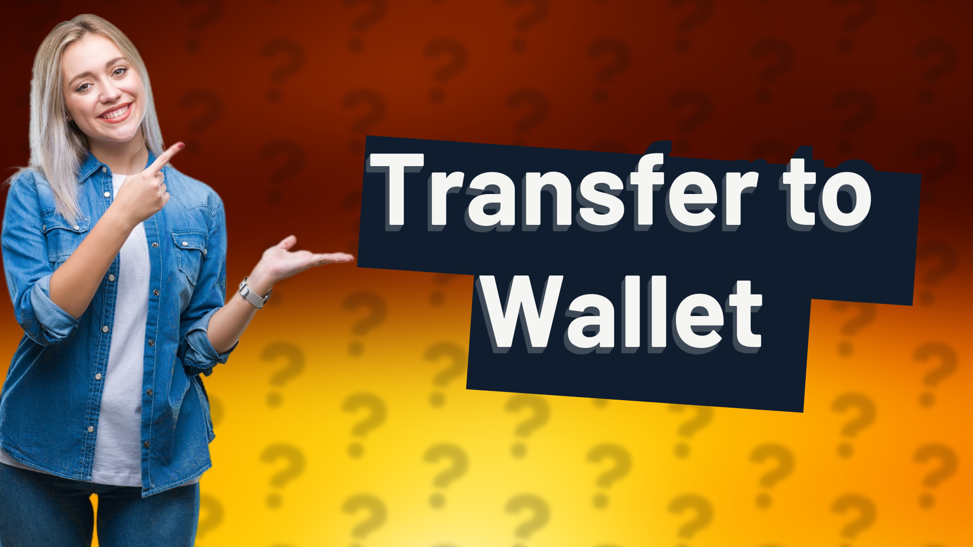 Transfer to Wallet