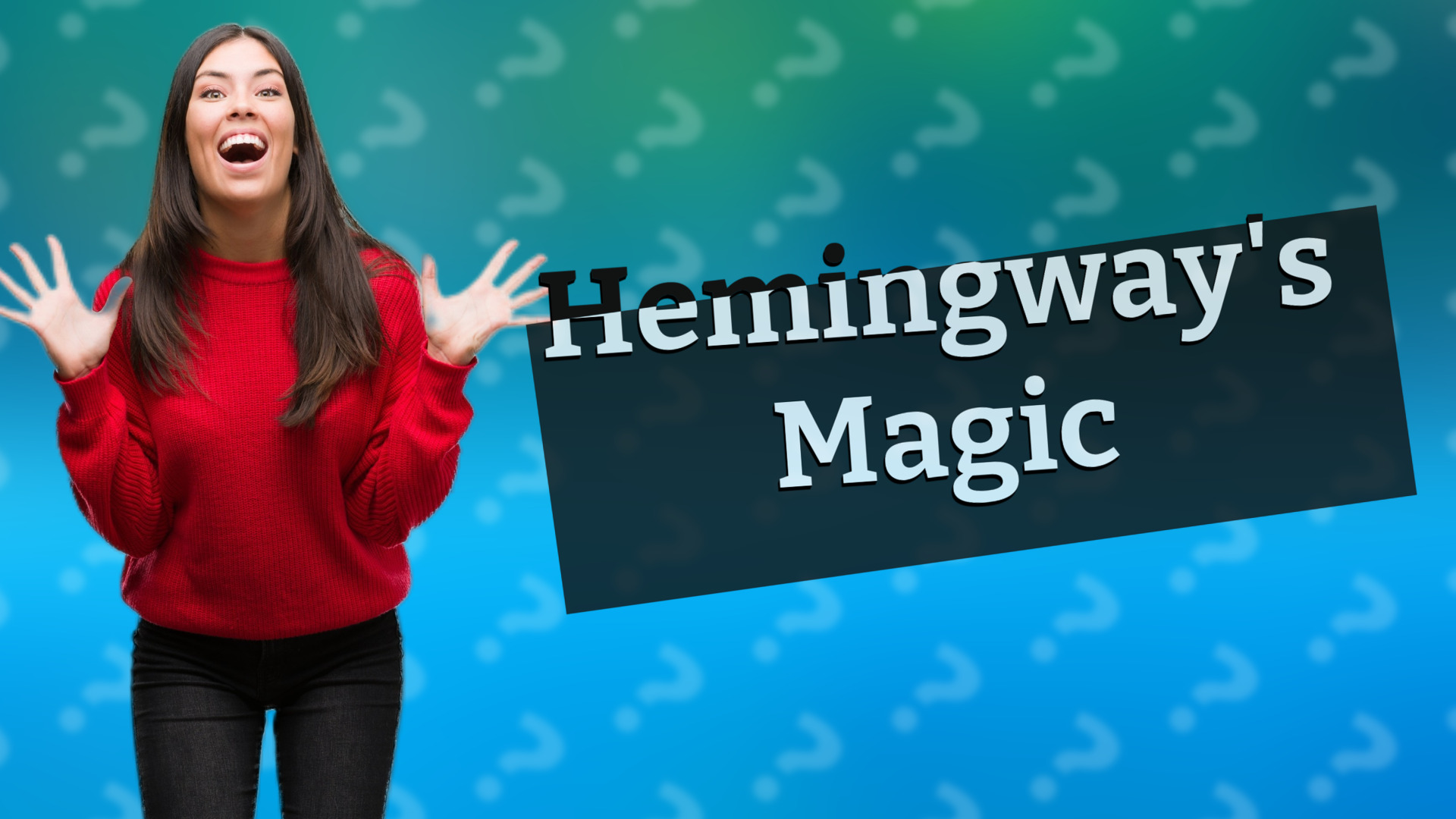 Hemingway's Magic