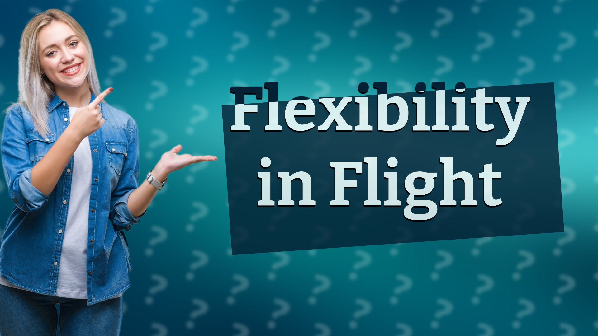 Flexibility in Flight