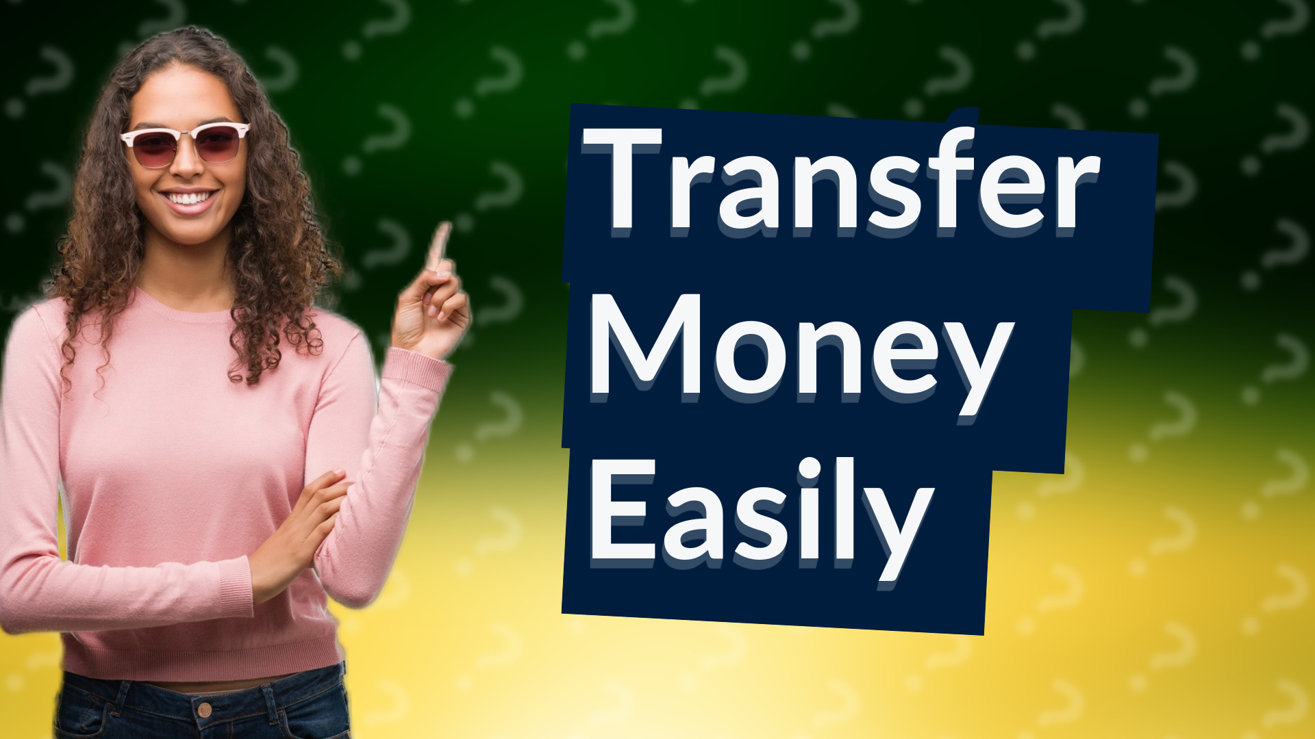 Transfer Money Easily