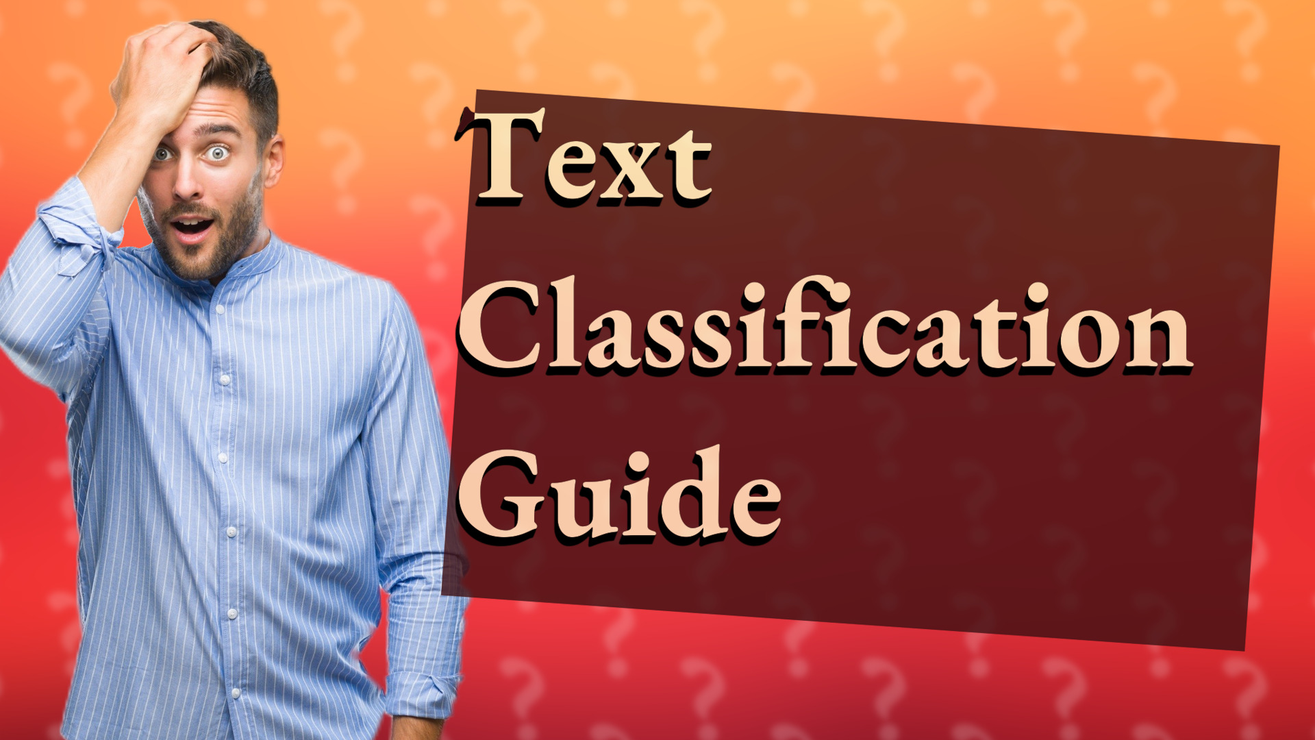 Text Classification Guide