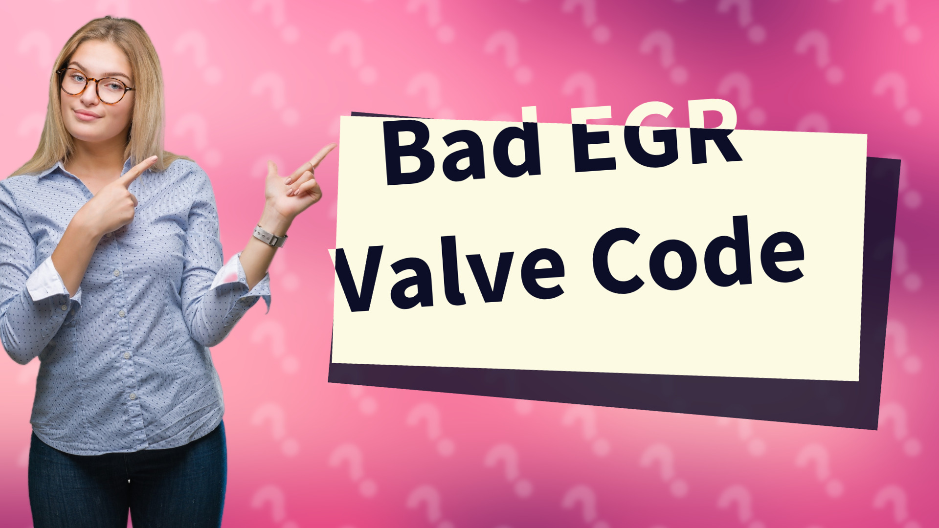 Bad EGR Valve Code