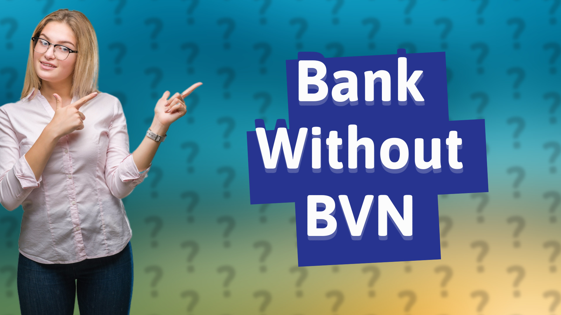 Bank Without BVN