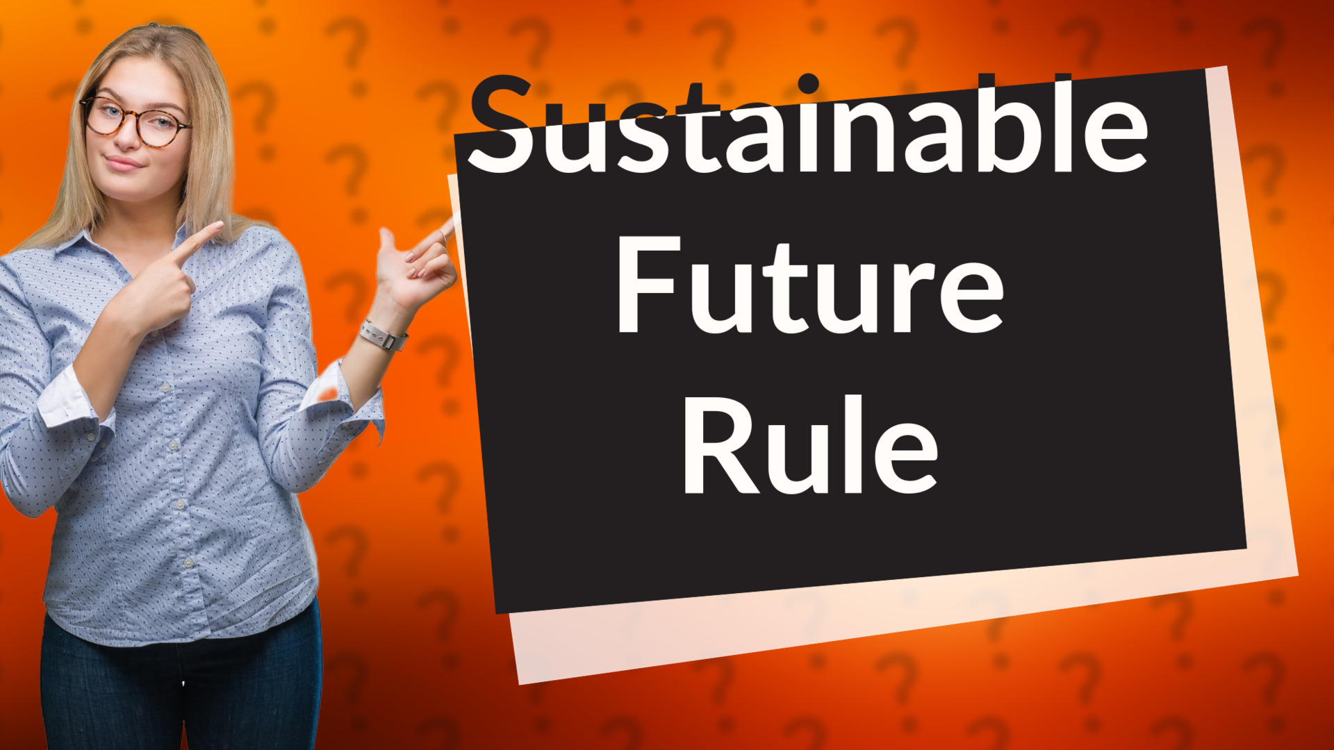 Sustainable Future Rule