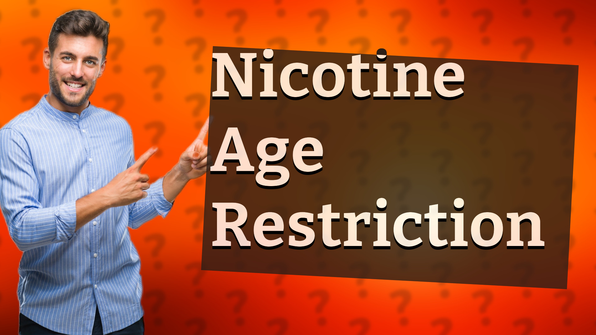 Nicotine Age Restriction