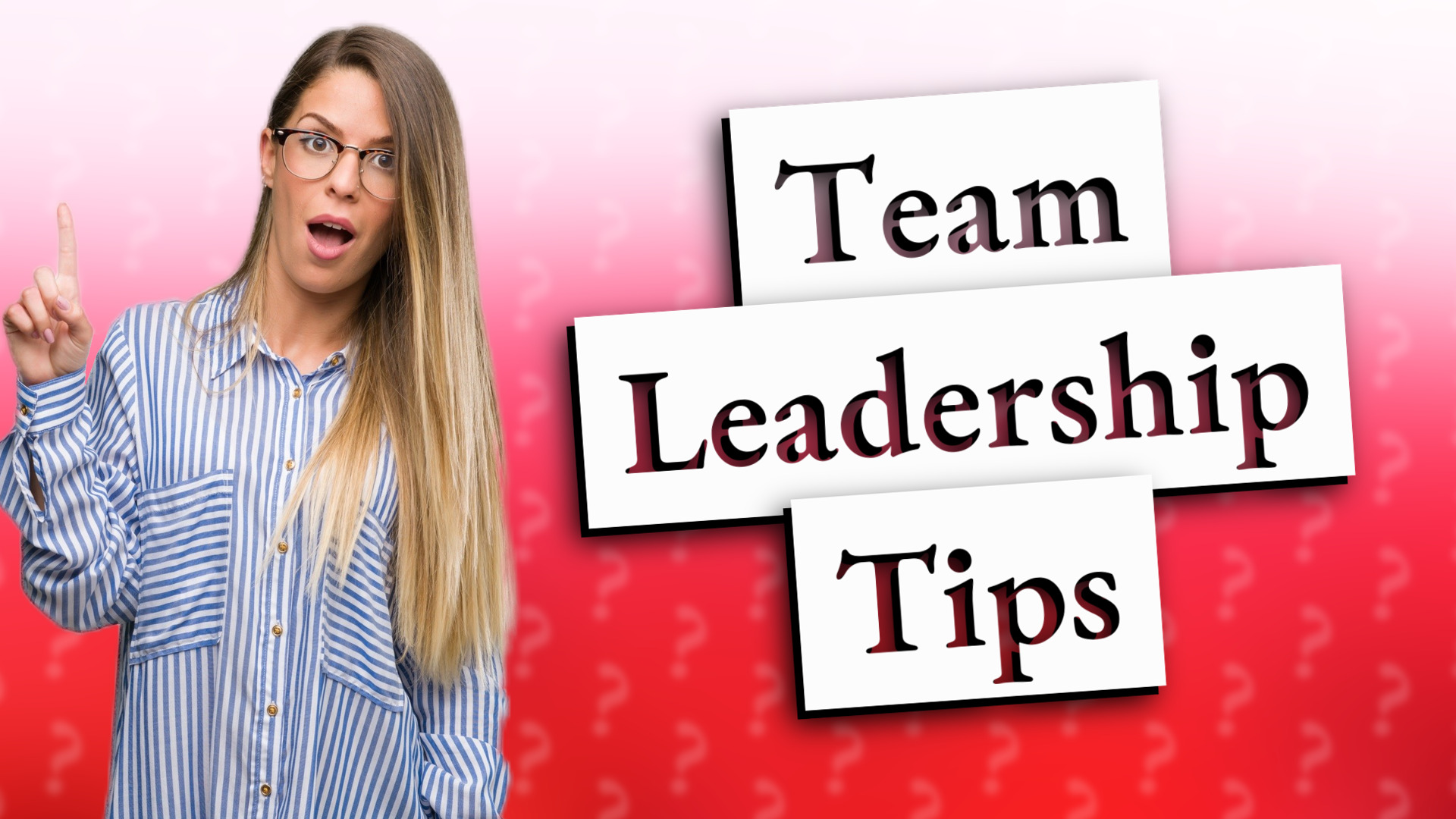 Team Leadership Tips