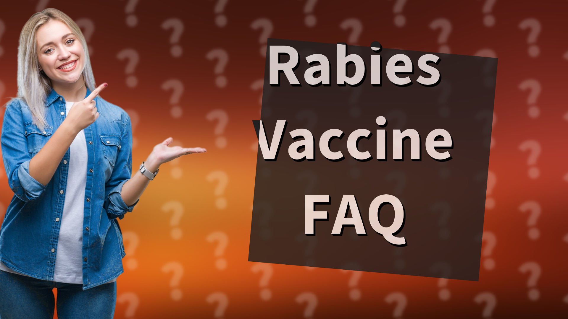 Rabies Vaccine FAQ