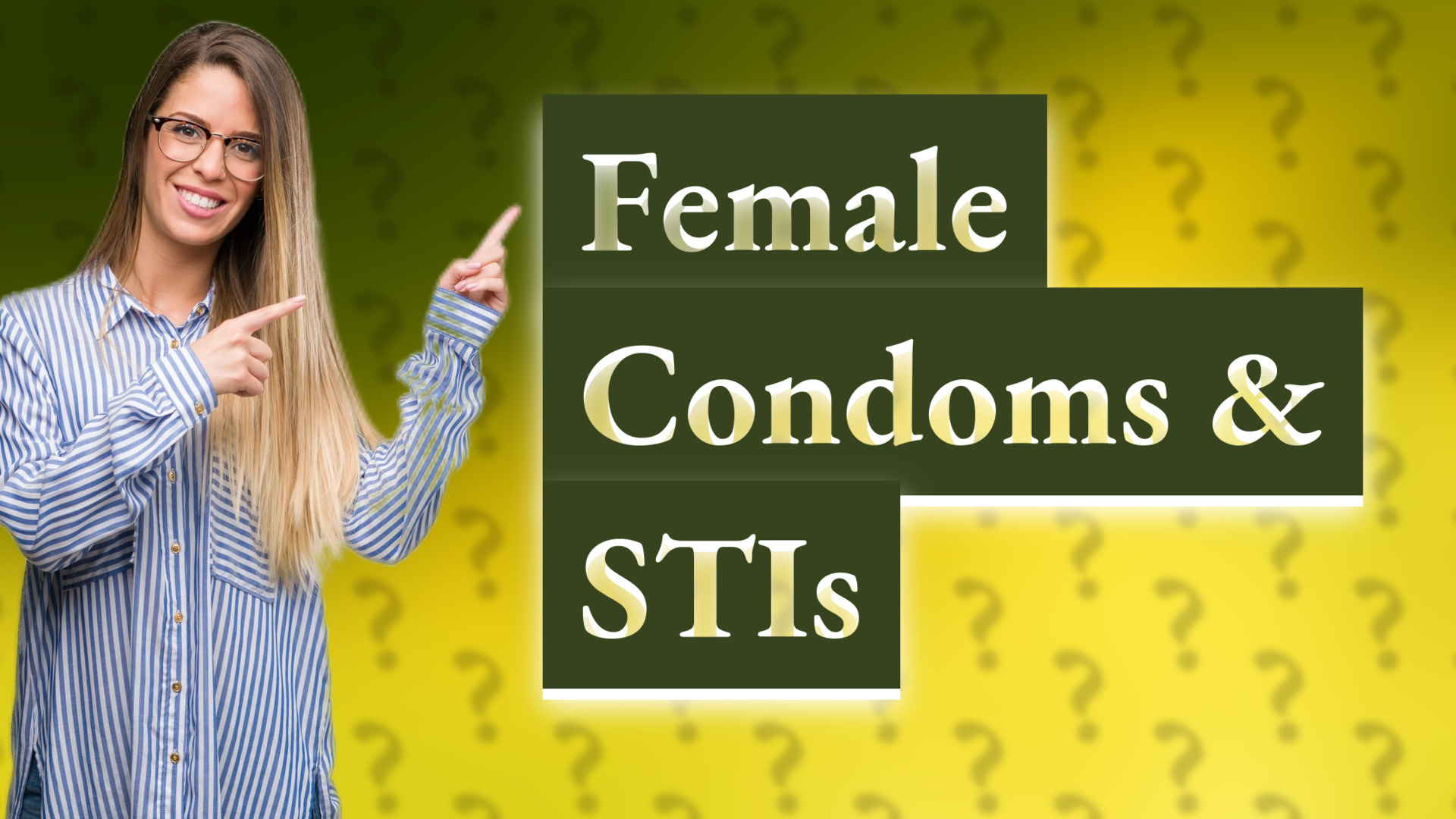 Female Condoms & STIs