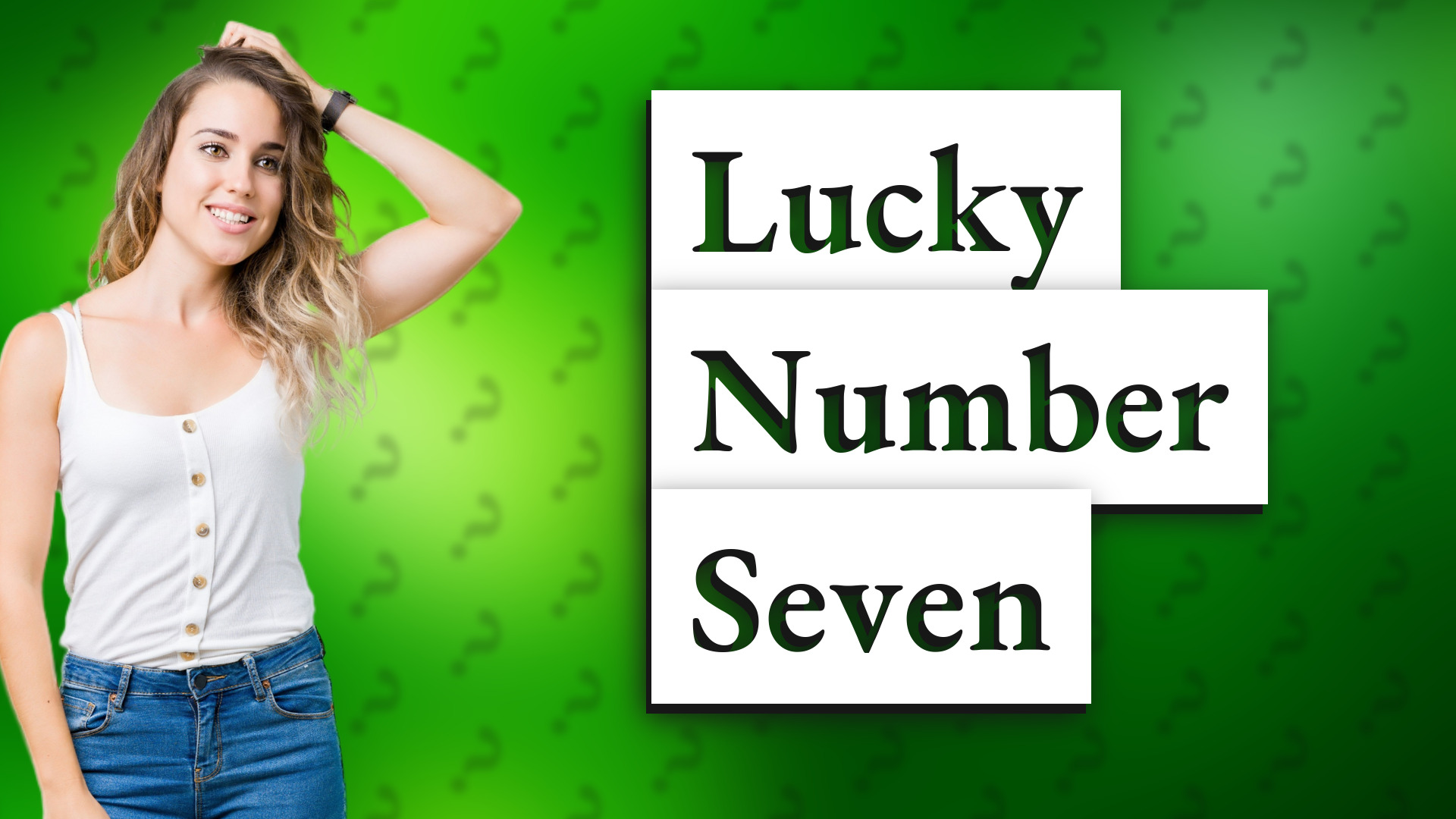 Lucky Number Seven