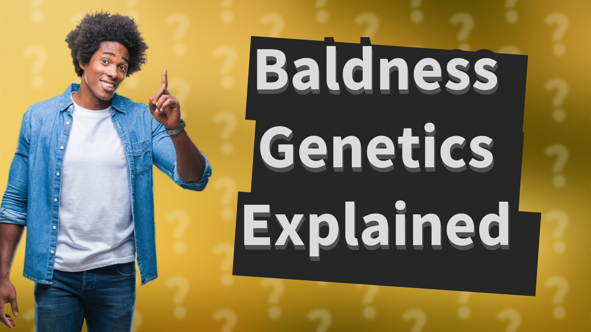 Baldness Genetics Explained