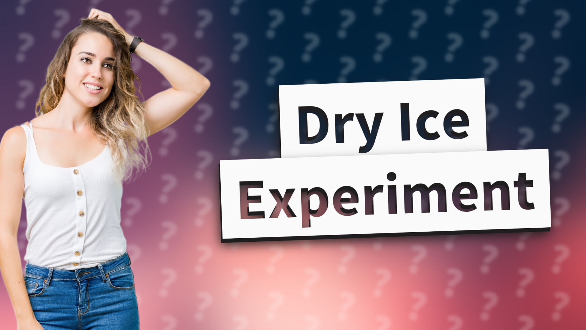 Dry Ice Experiment