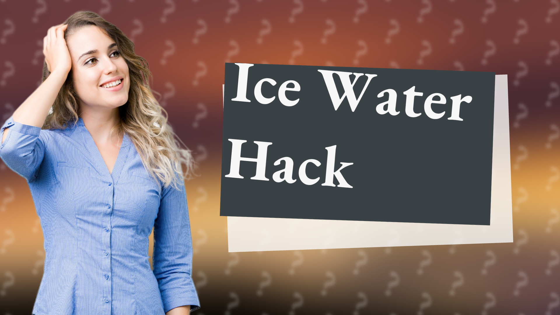 Ice Water Hack