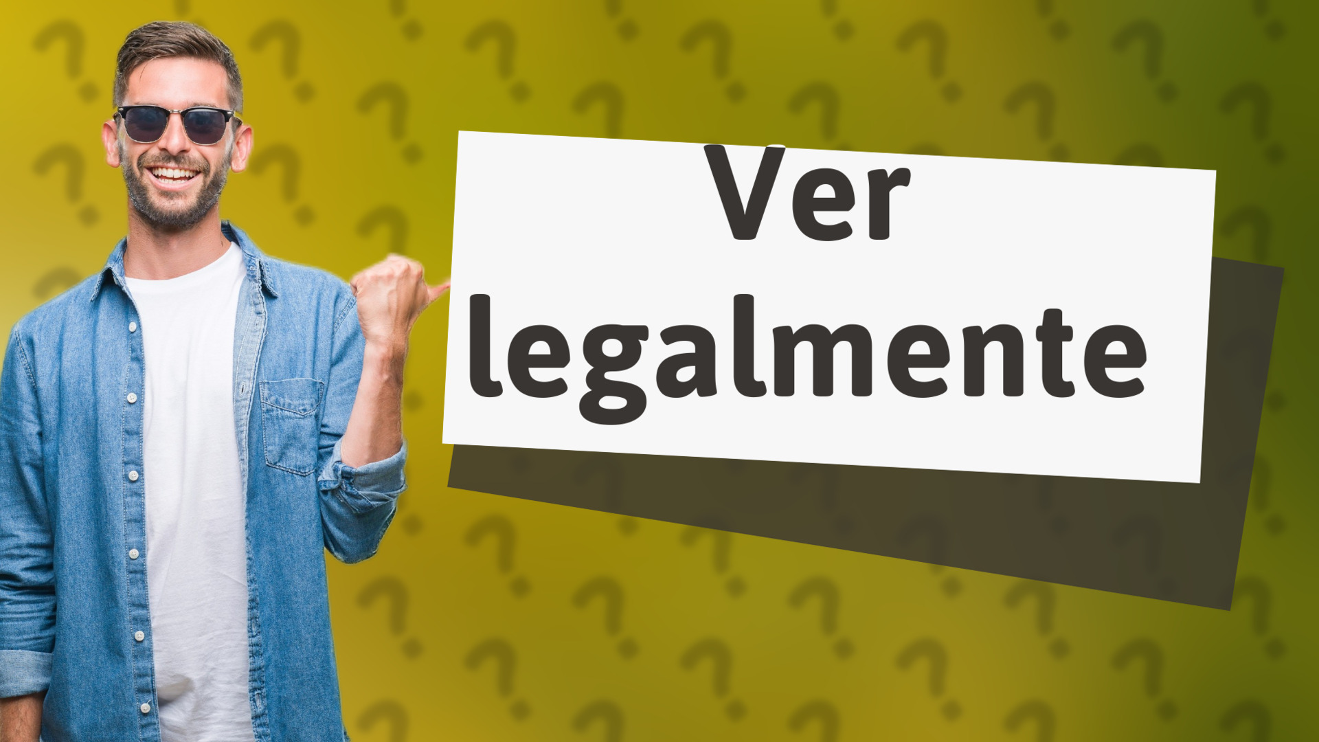 Ver legalmente