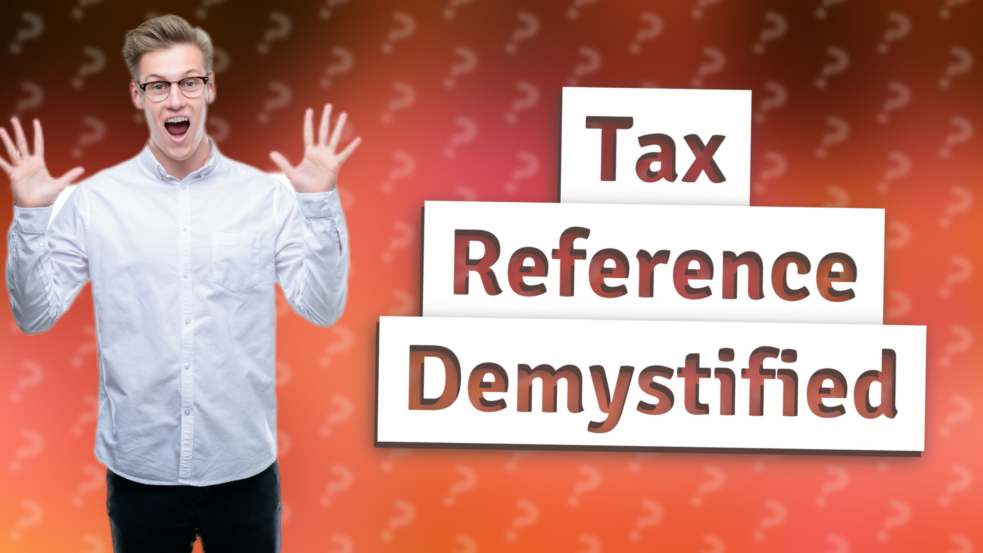 Tax Reference Demystified