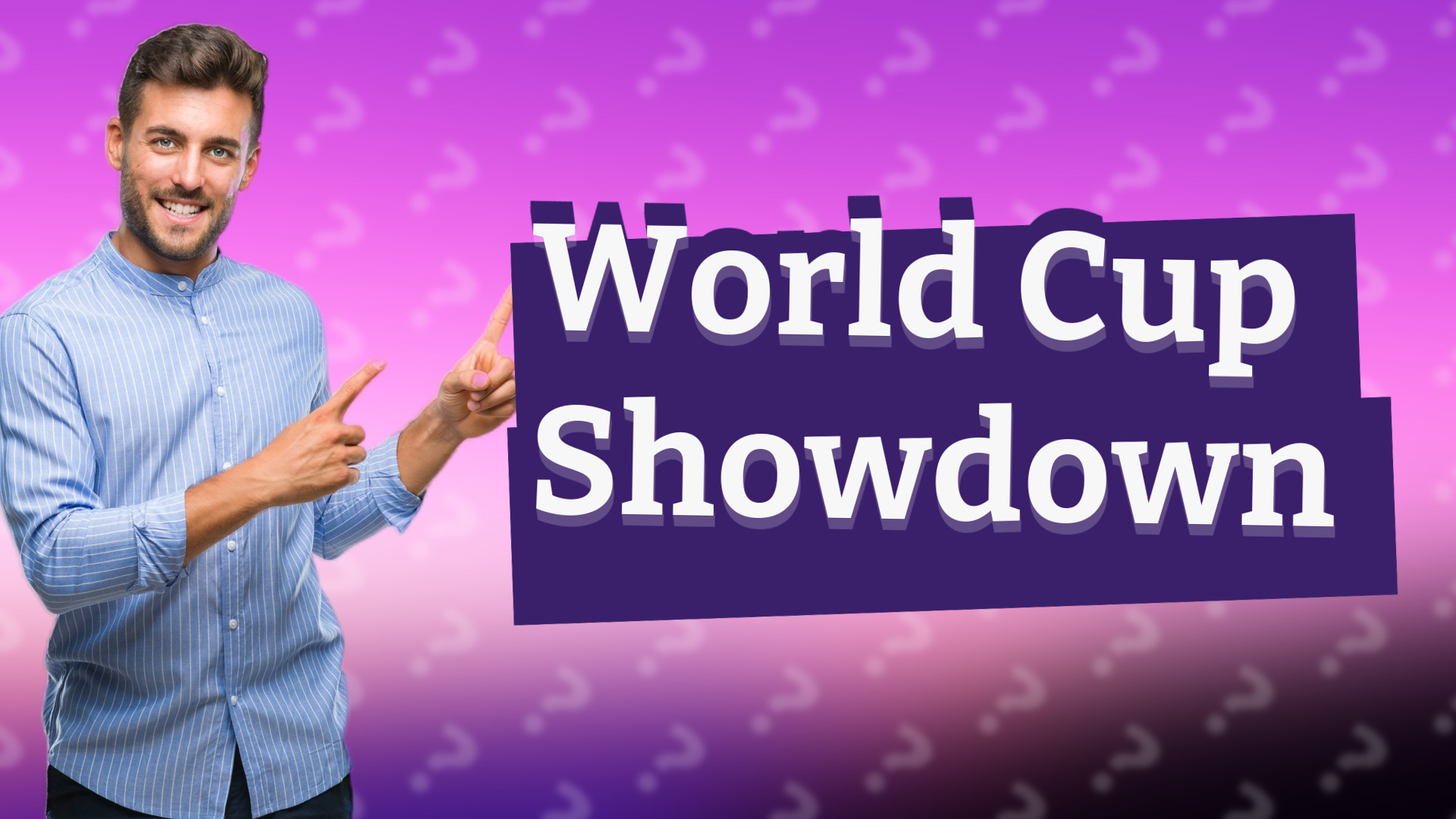 World Cup Showdown