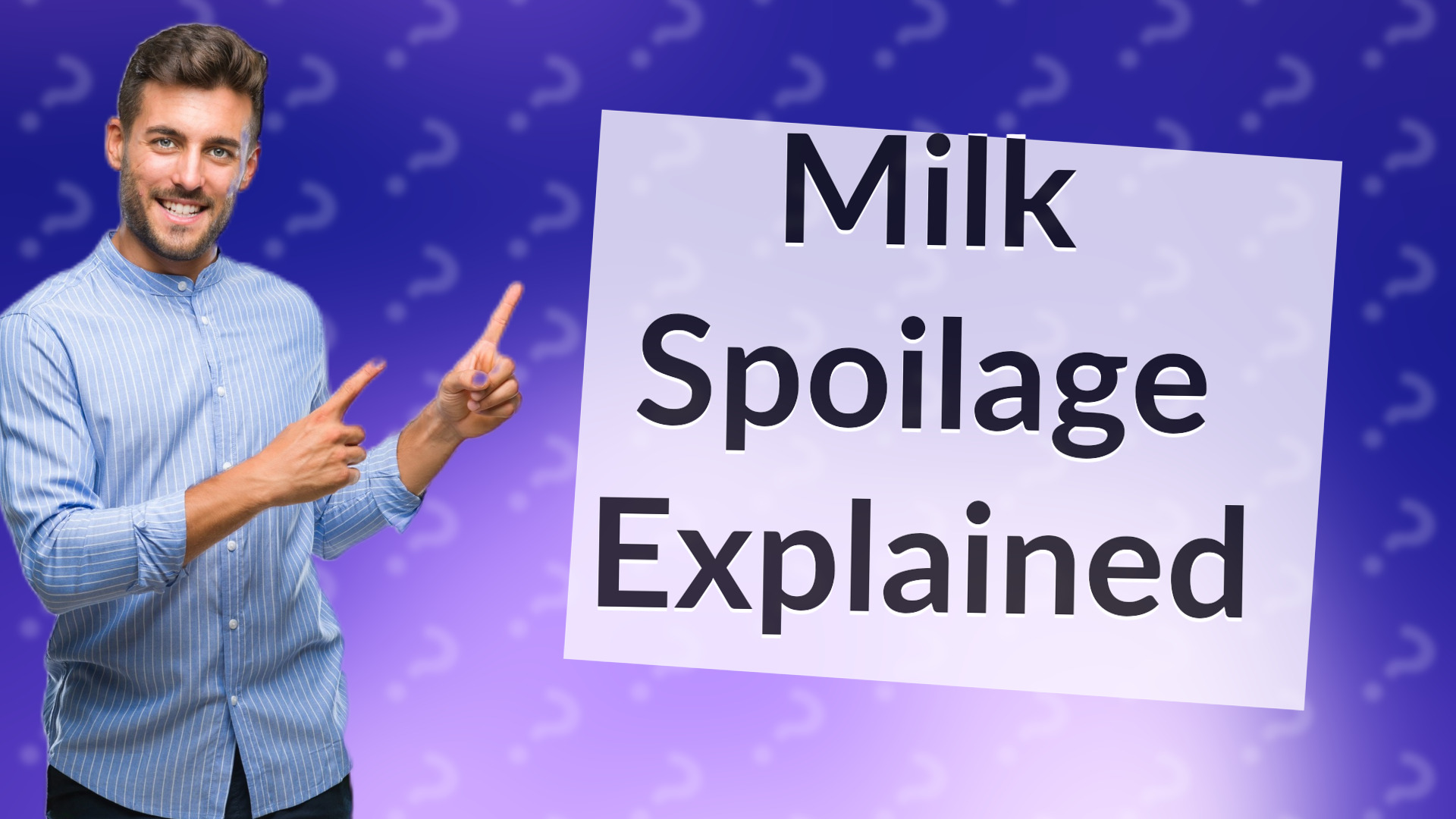 Milk Spoilage Explained