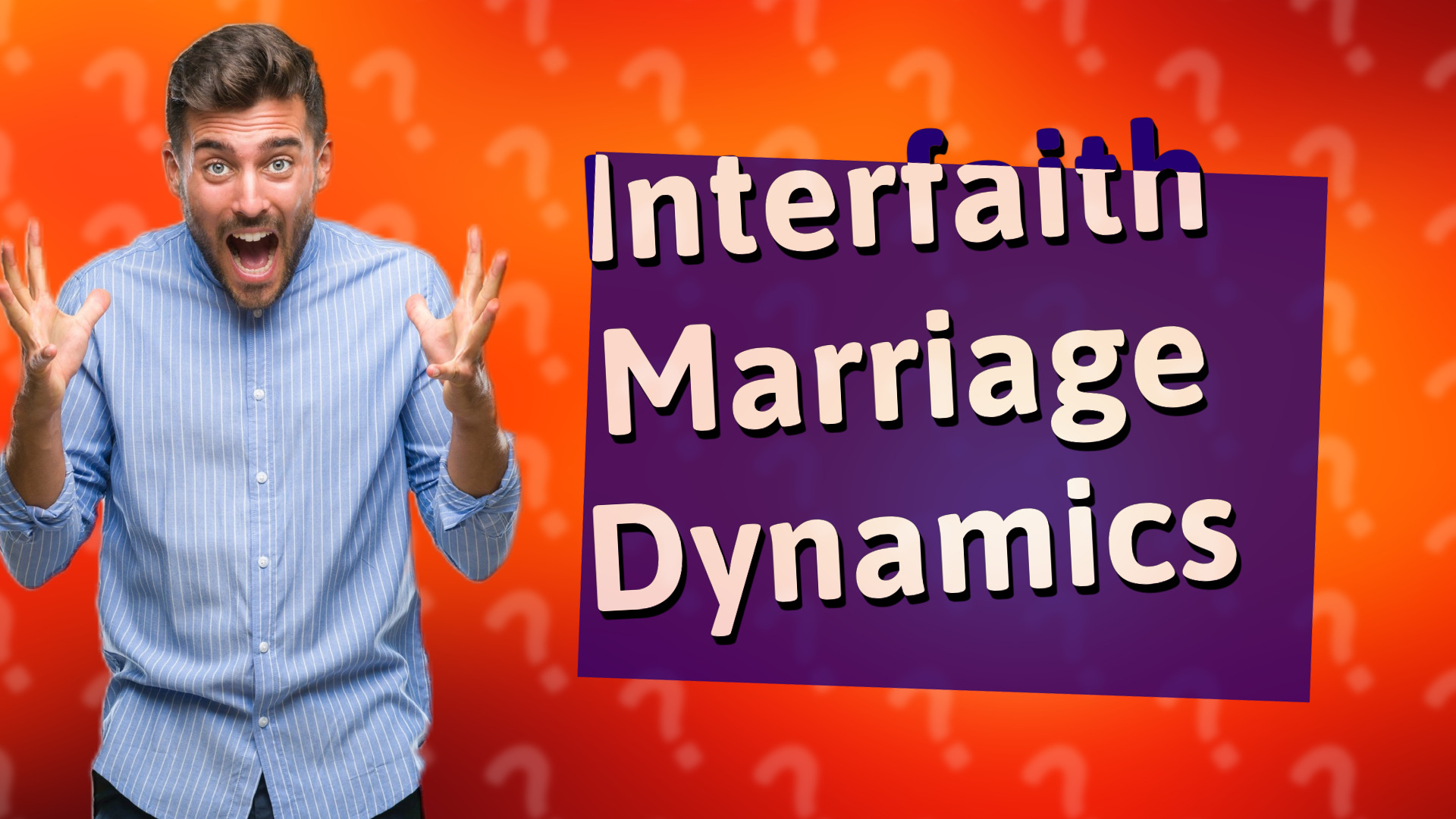 Interfaith Marriage Dynamics