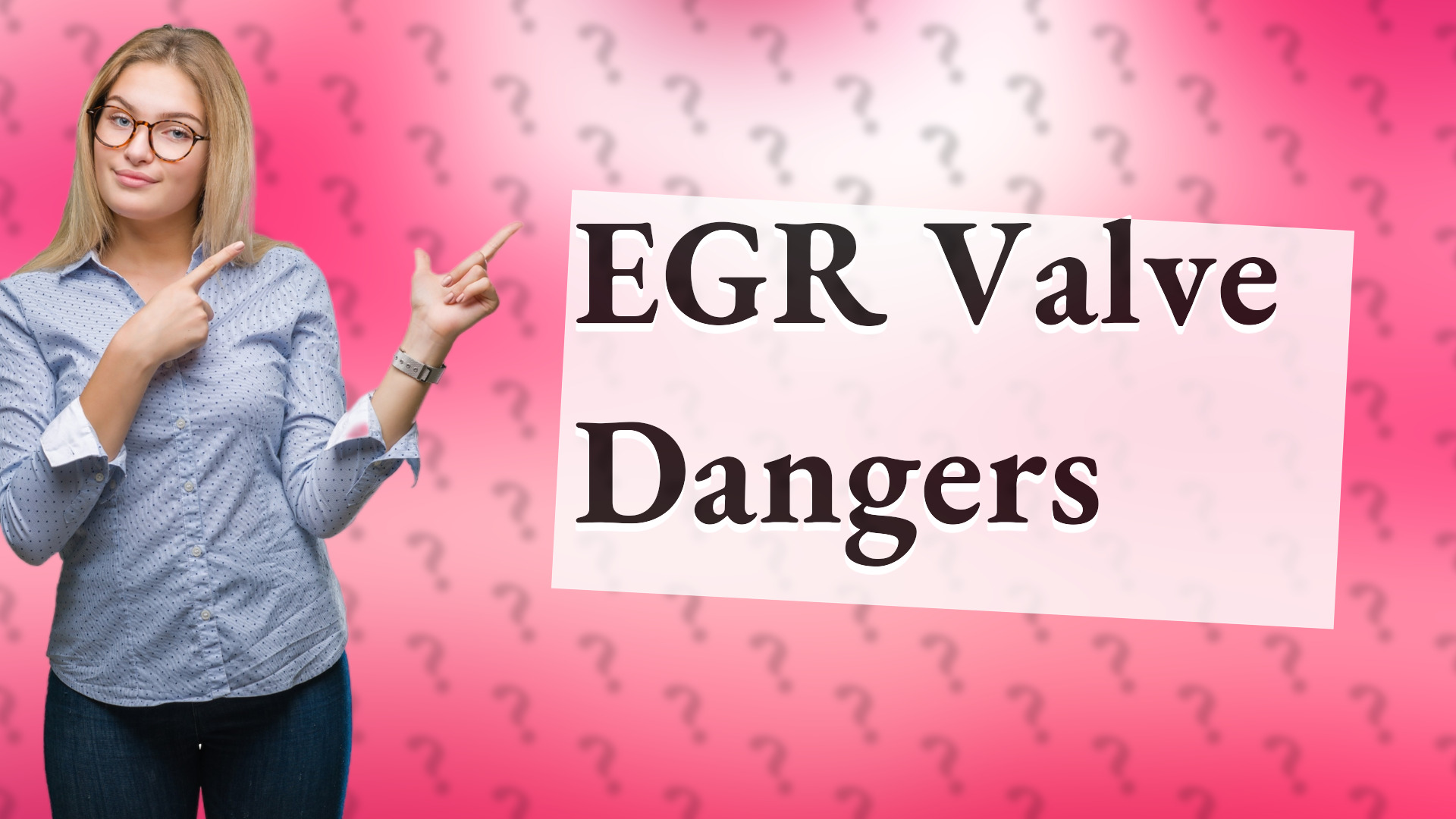 EGR Valve Dangers