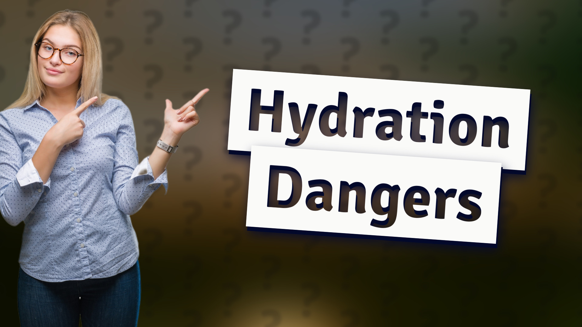 Hydration Dangers
