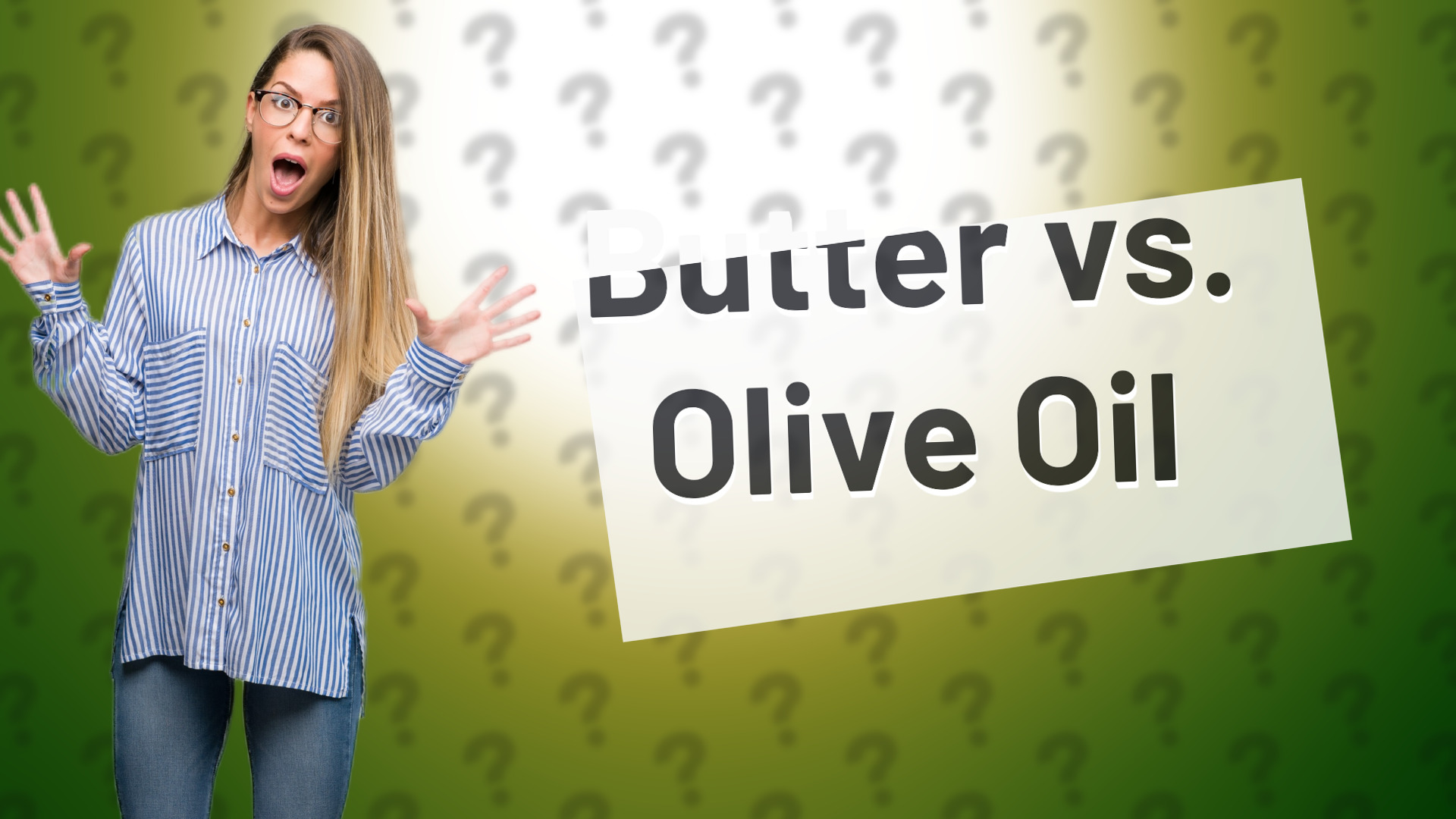 Butter vs. Olive Oil