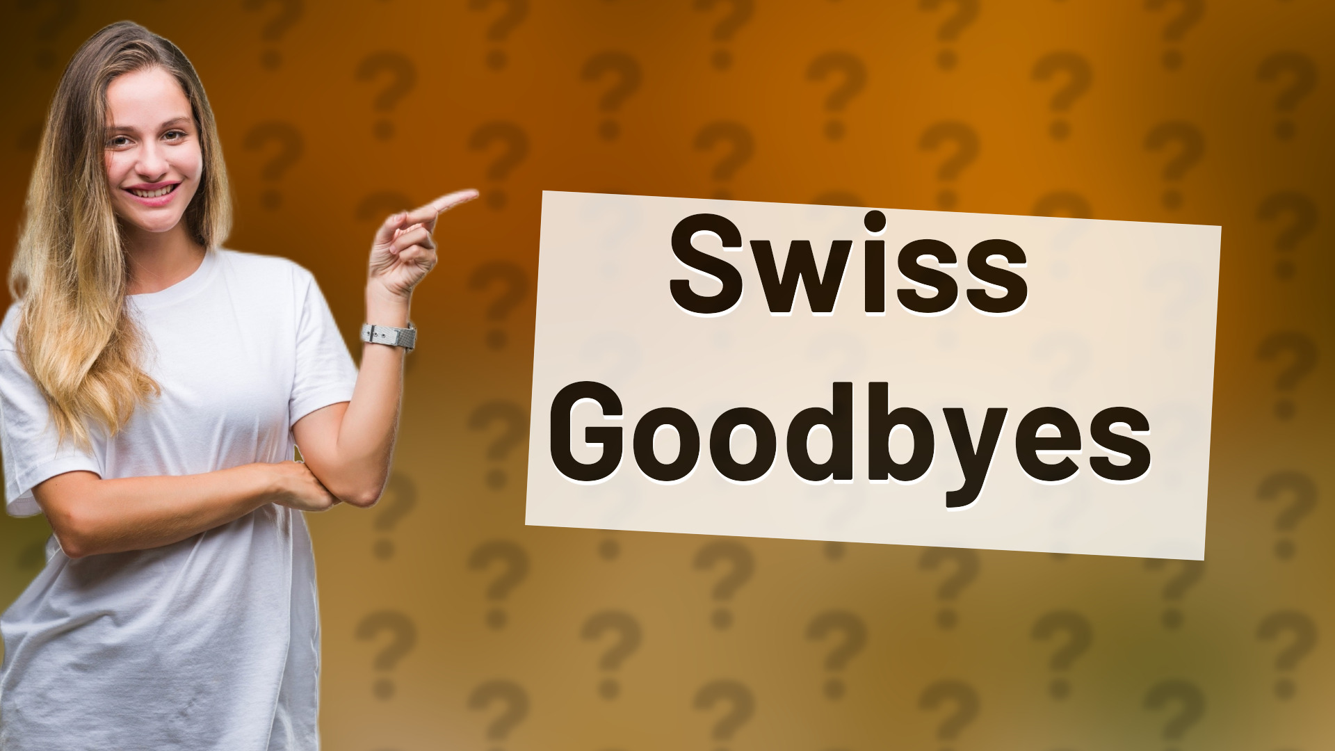 Swiss Goodbyes