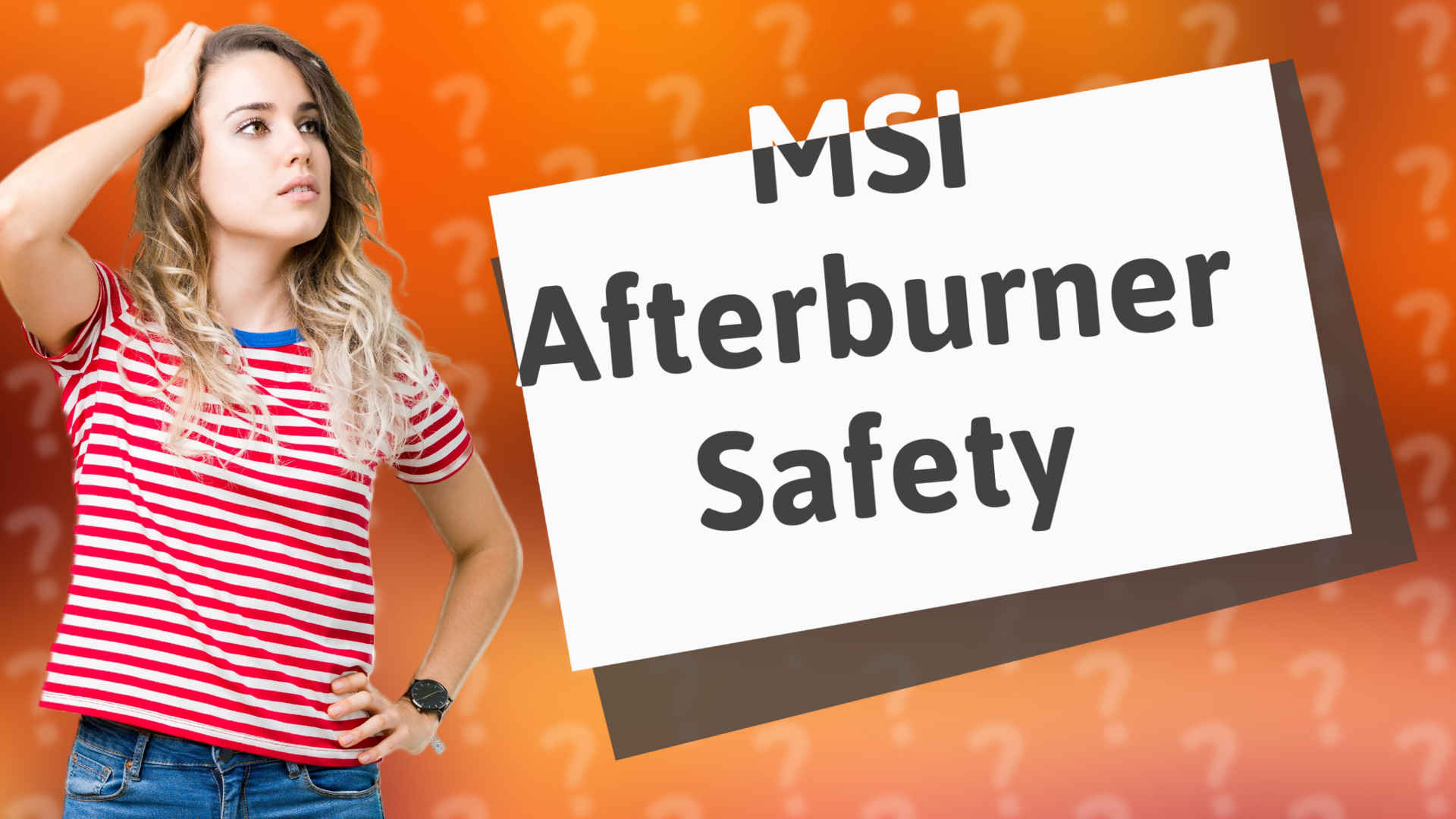 MSI Afterburner Safety