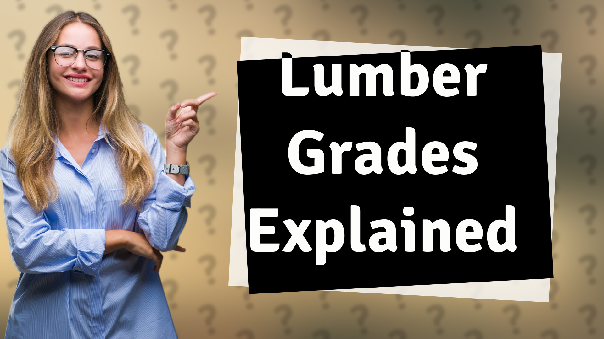 Lumber Grades Explained