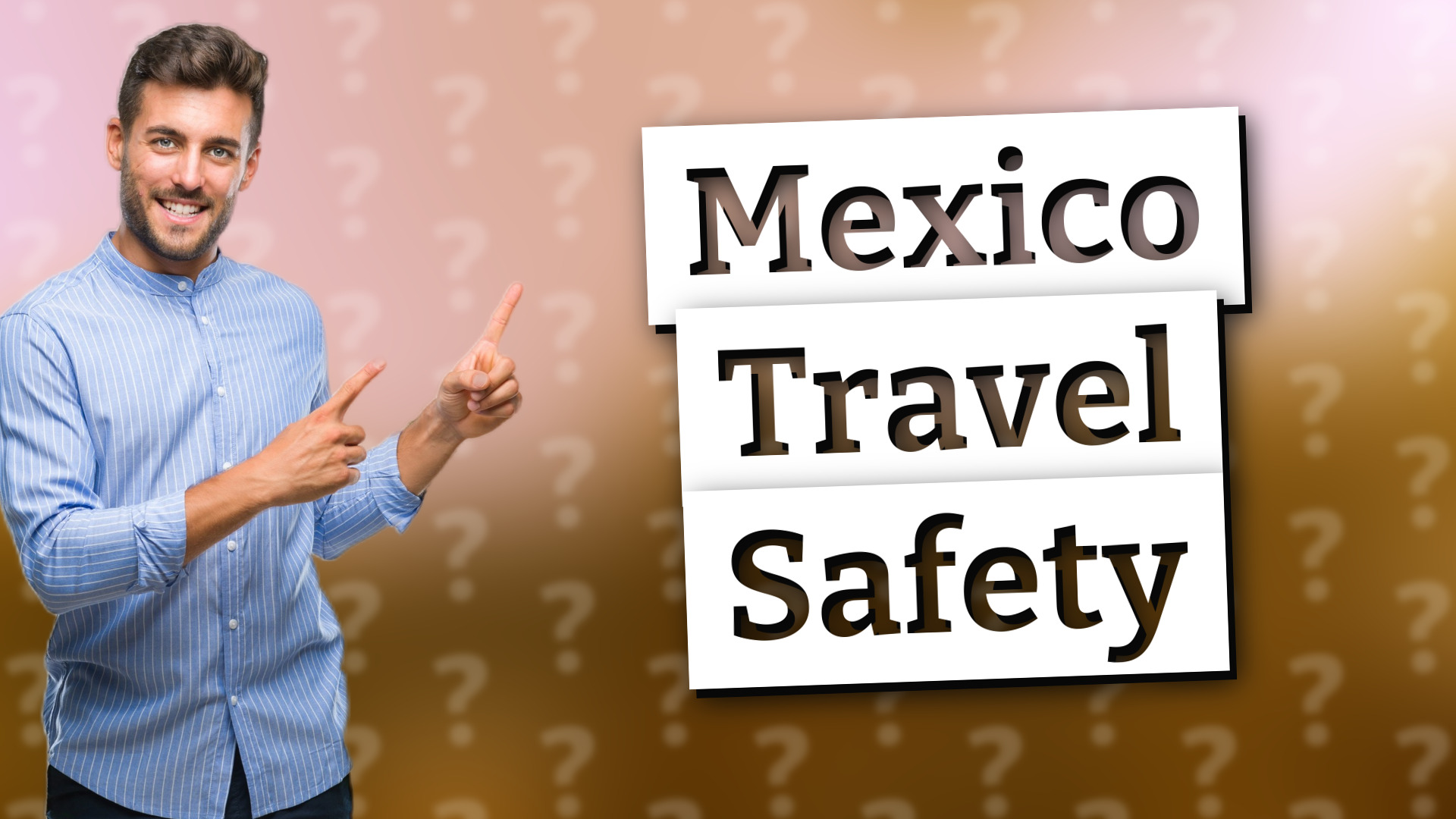 Mexico Travel Safety